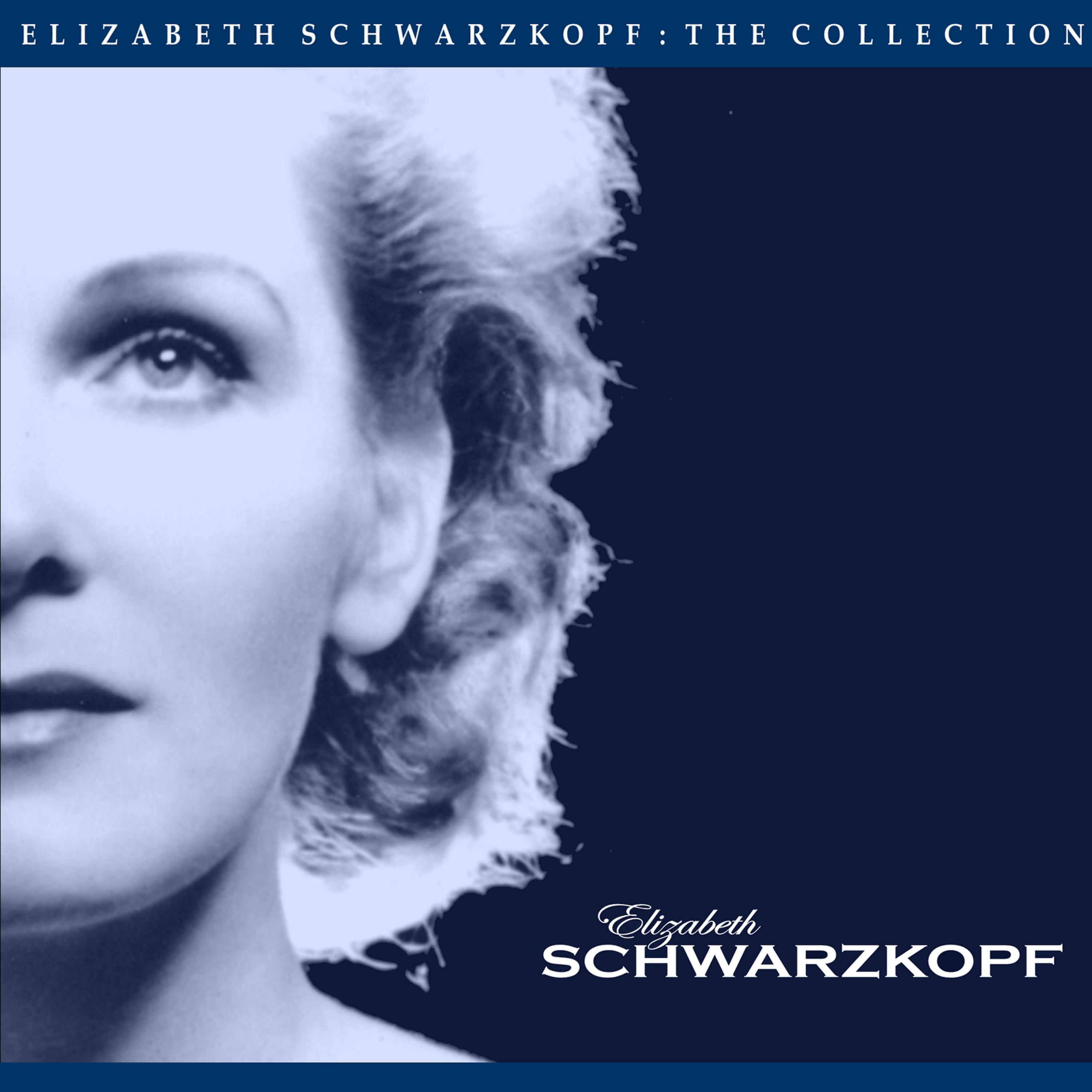 Постер альбома The Elizabeth Schwarzkopf Collection