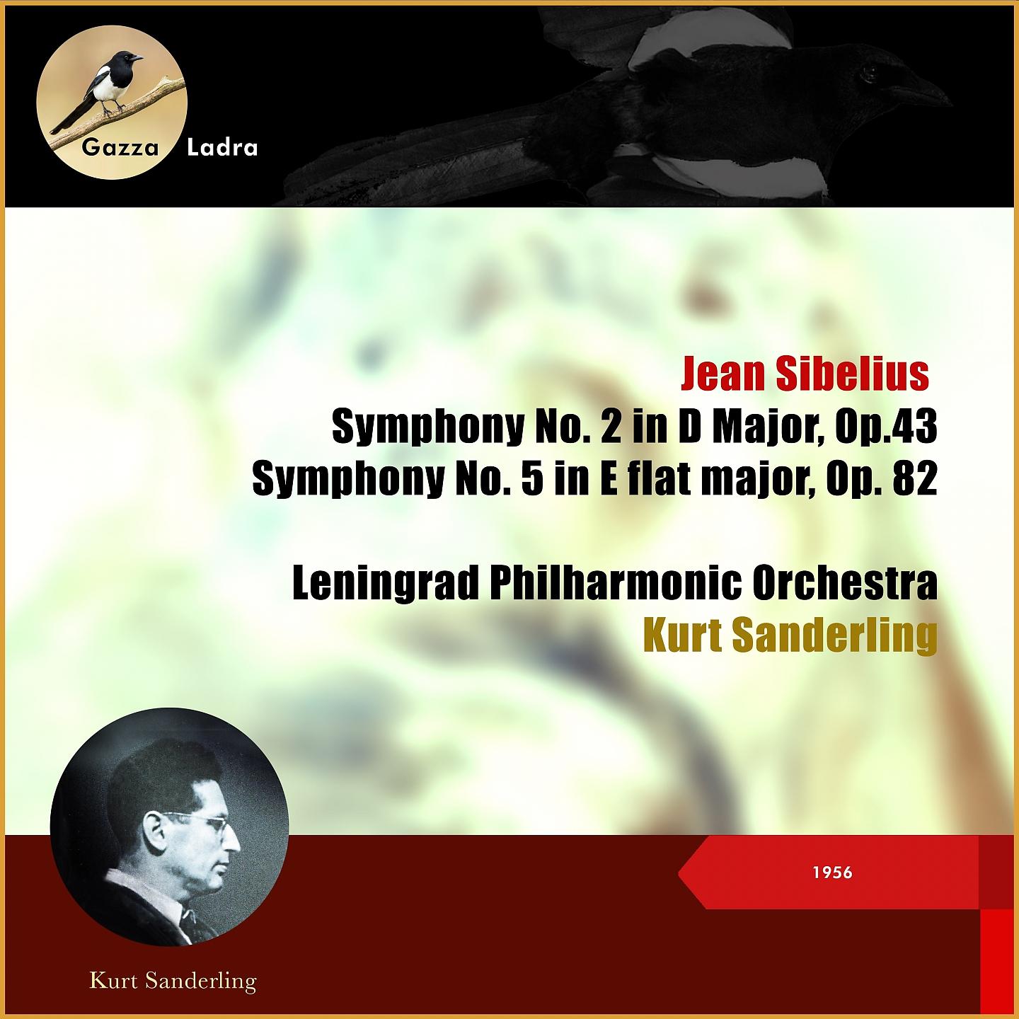 Постер альбома Jean Sibelius: Symphony No. 2 In D Major, Op.43 - Sibelius: Symphony No. 5 In E Flat Major, Op. 82