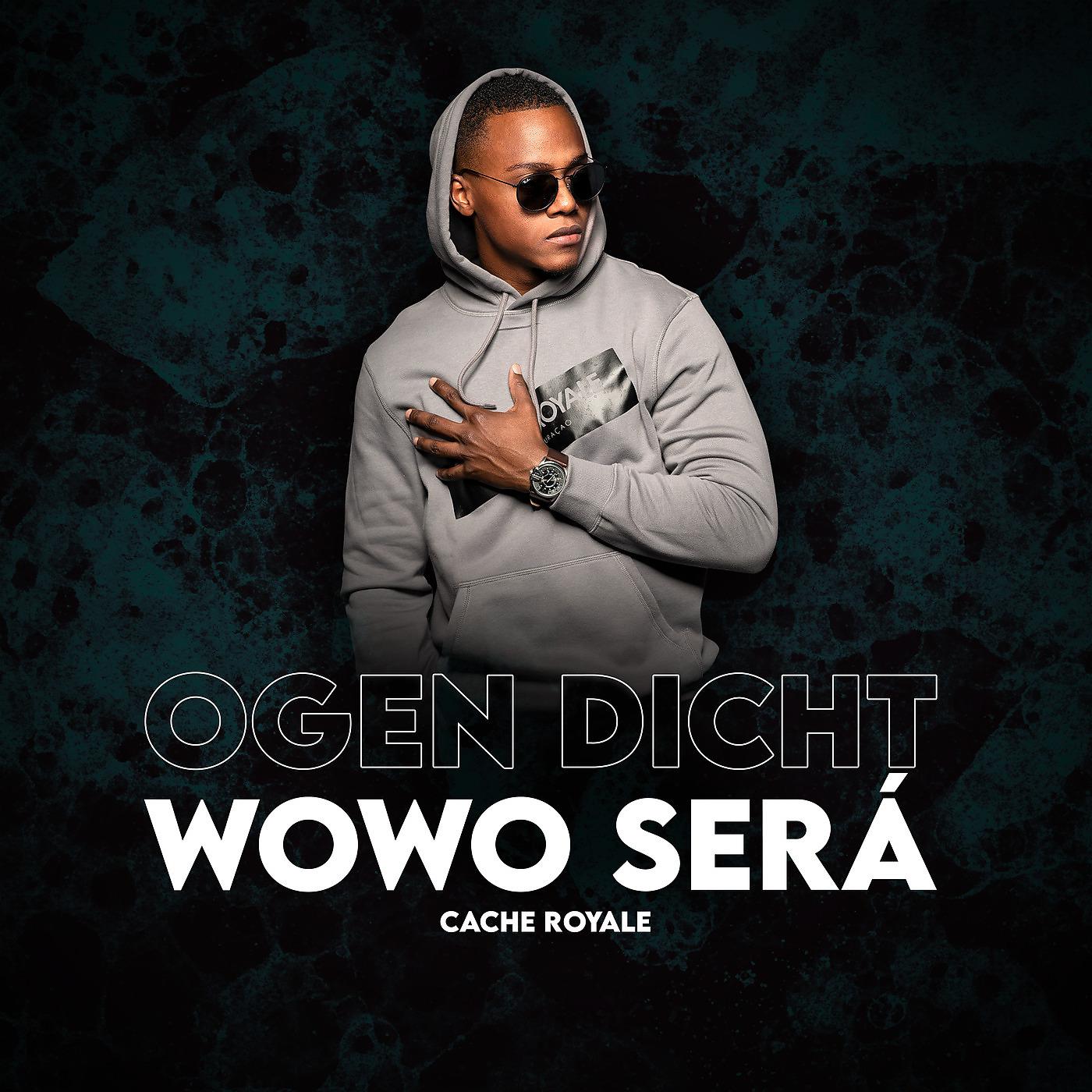 Постер альбома Ogen Dicht (Wowo Será)