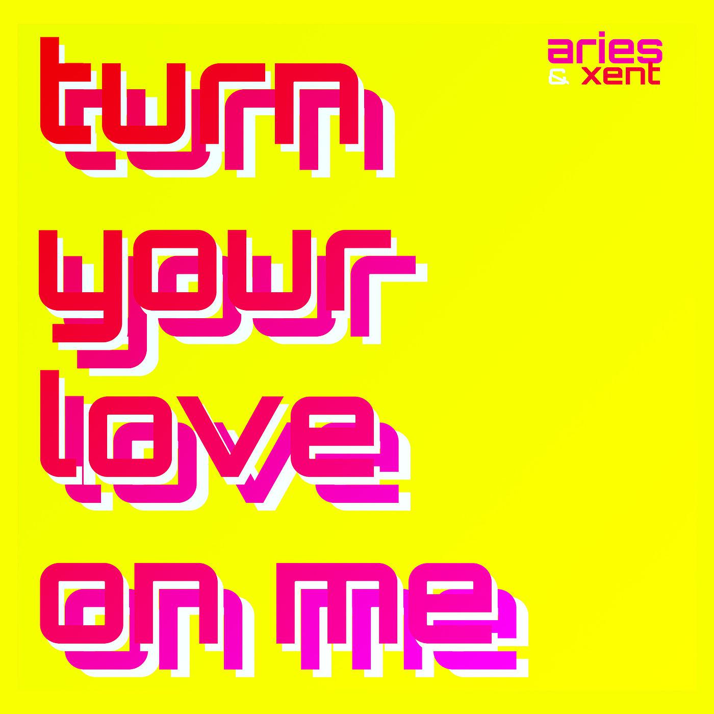 Постер альбома Turn Your Love on Me