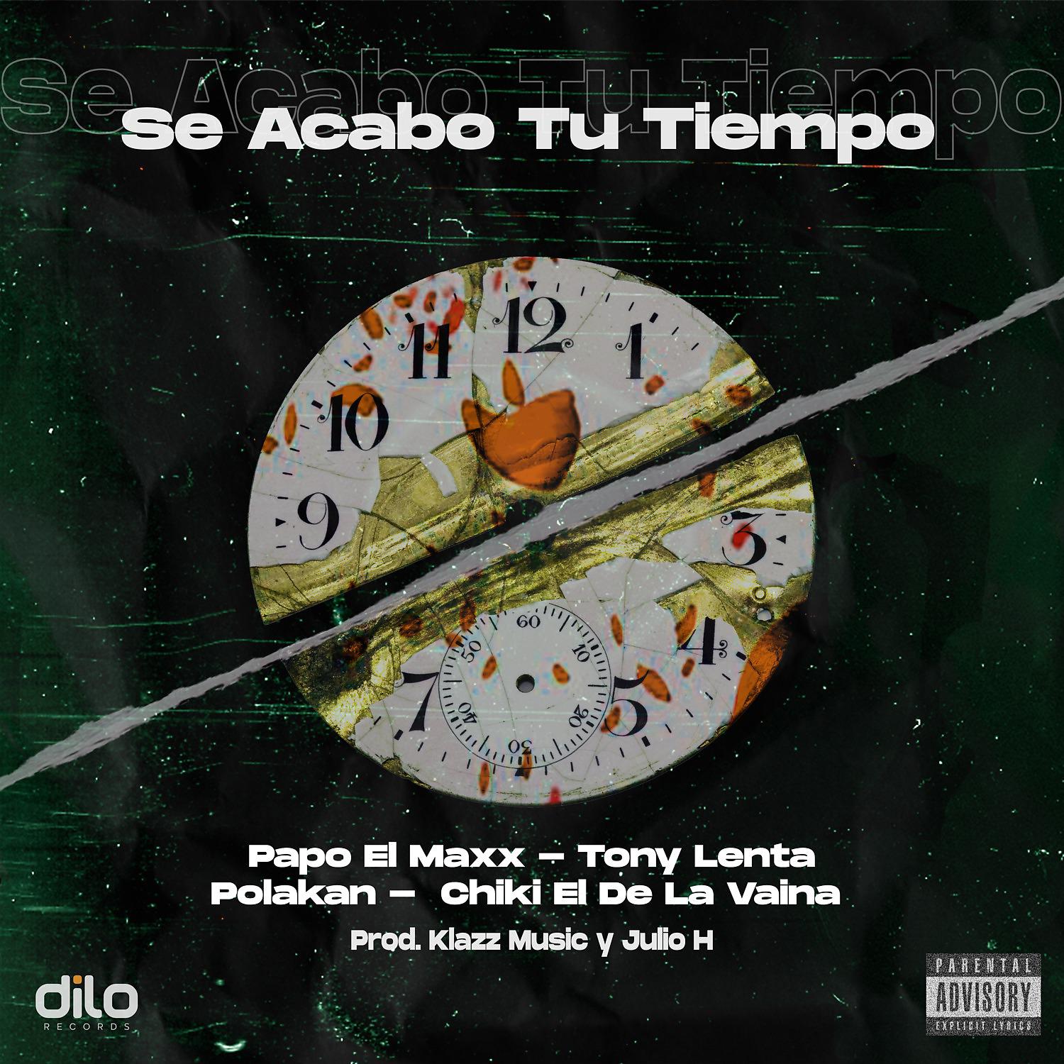 Постер альбома Se Acabó Tu Tiempo