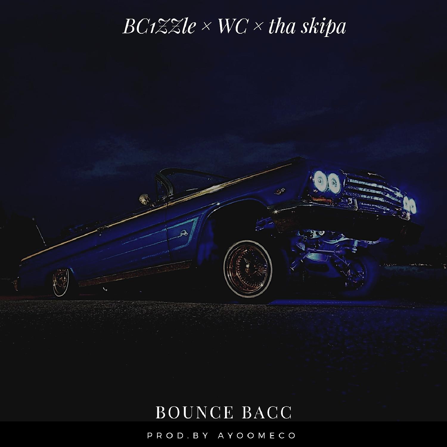 Постер альбома Bounce bacc (feat. WC & Tha Skipa)