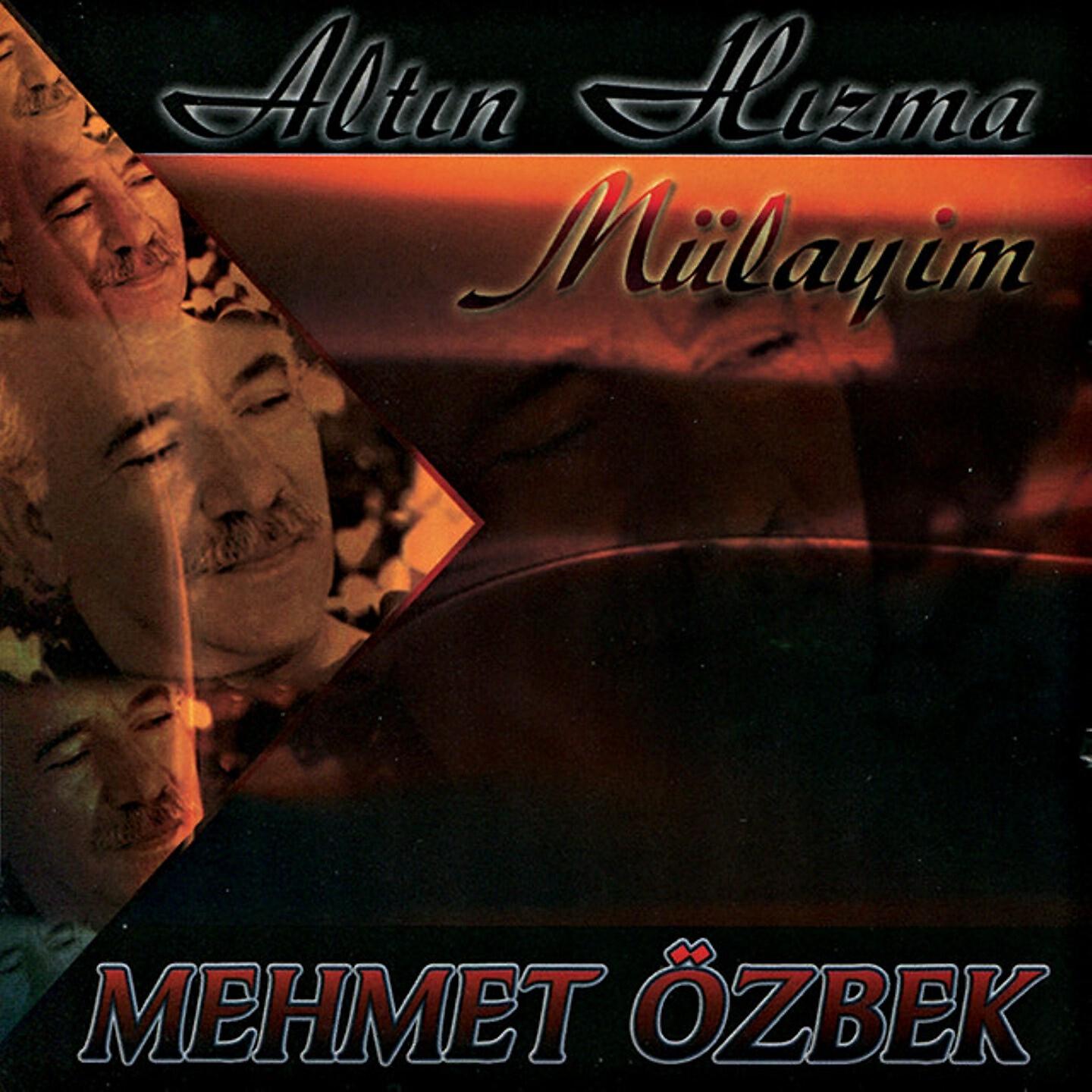 Mehmet Özbek - Altın Hızma Mülayim
