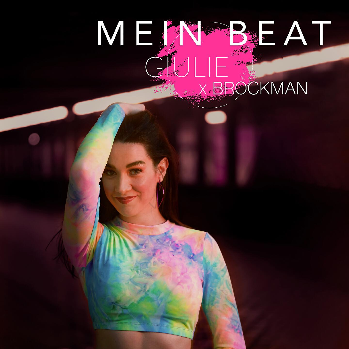 Giulie - Mein Beat (Brockman Mix)