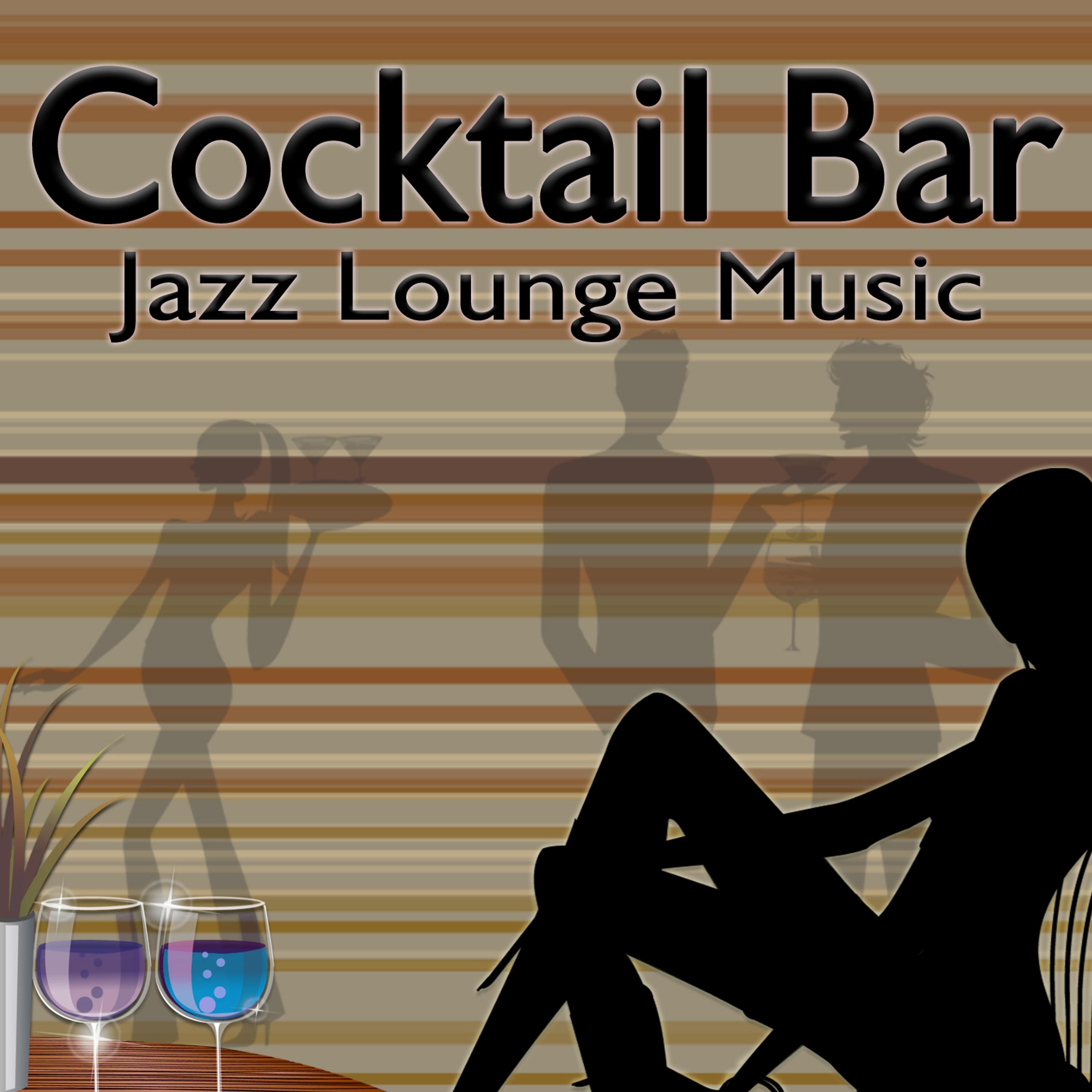 Постер альбома Cocktail Bar (Jazz Lounge Music)