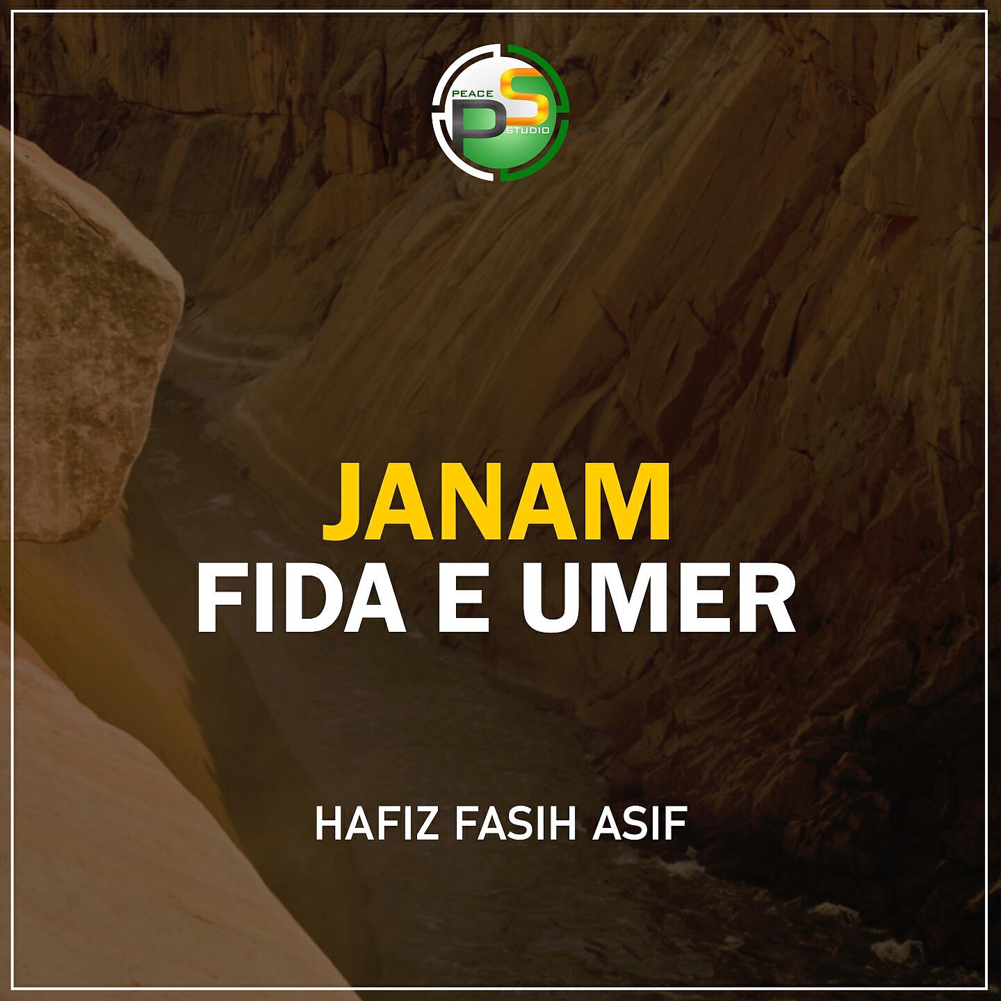 Hafiz Fasih Asif - Janam Fida E Umer
