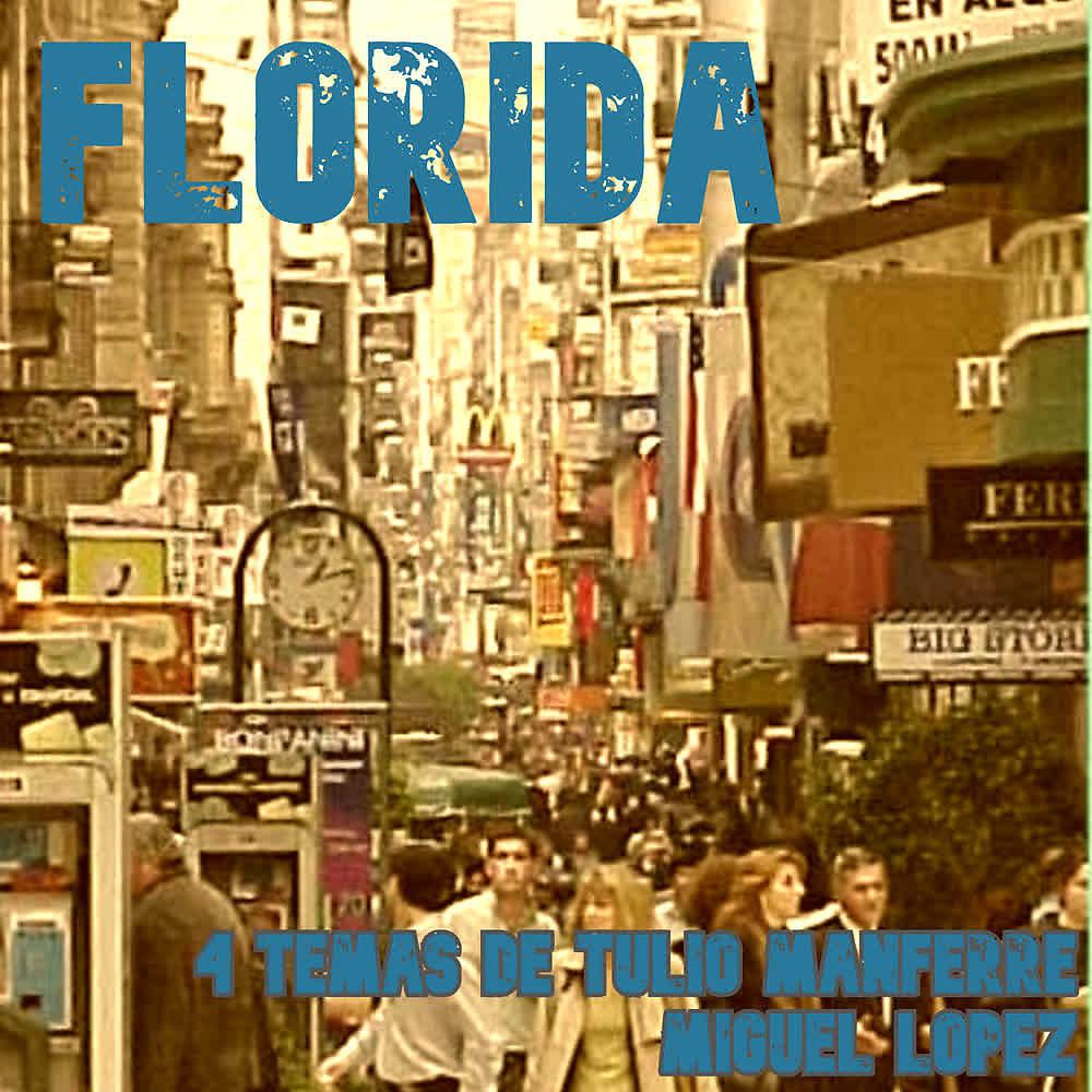 Постер альбома Florida (4 Temas de Tulio Manferre)