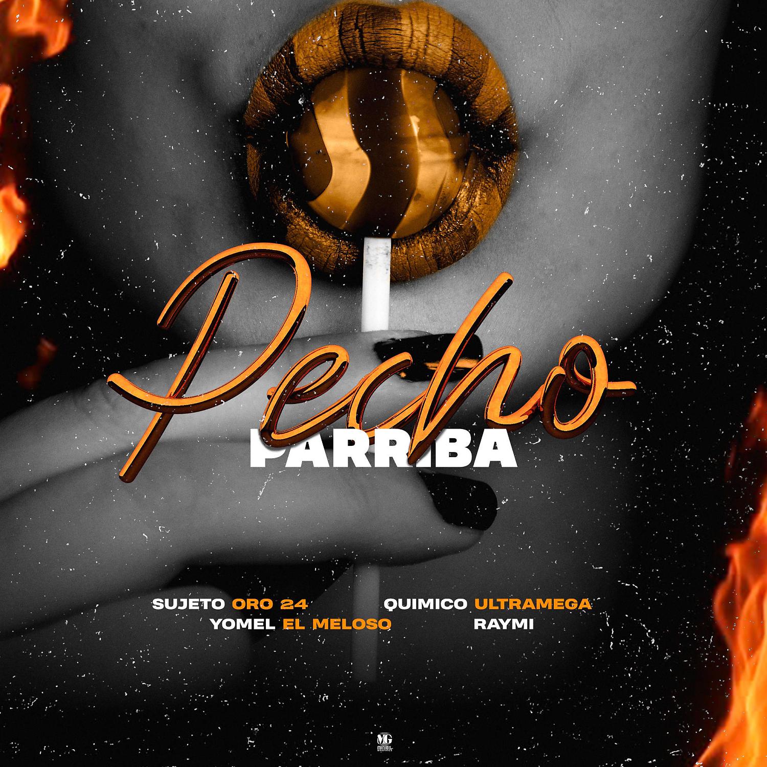 Постер альбома Pecho Parriba (feat. Quimico Ultra Mega & Raymi)