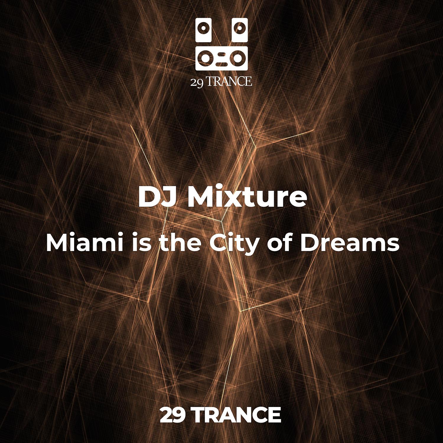 Постер альбома Miami is the City of Dreams