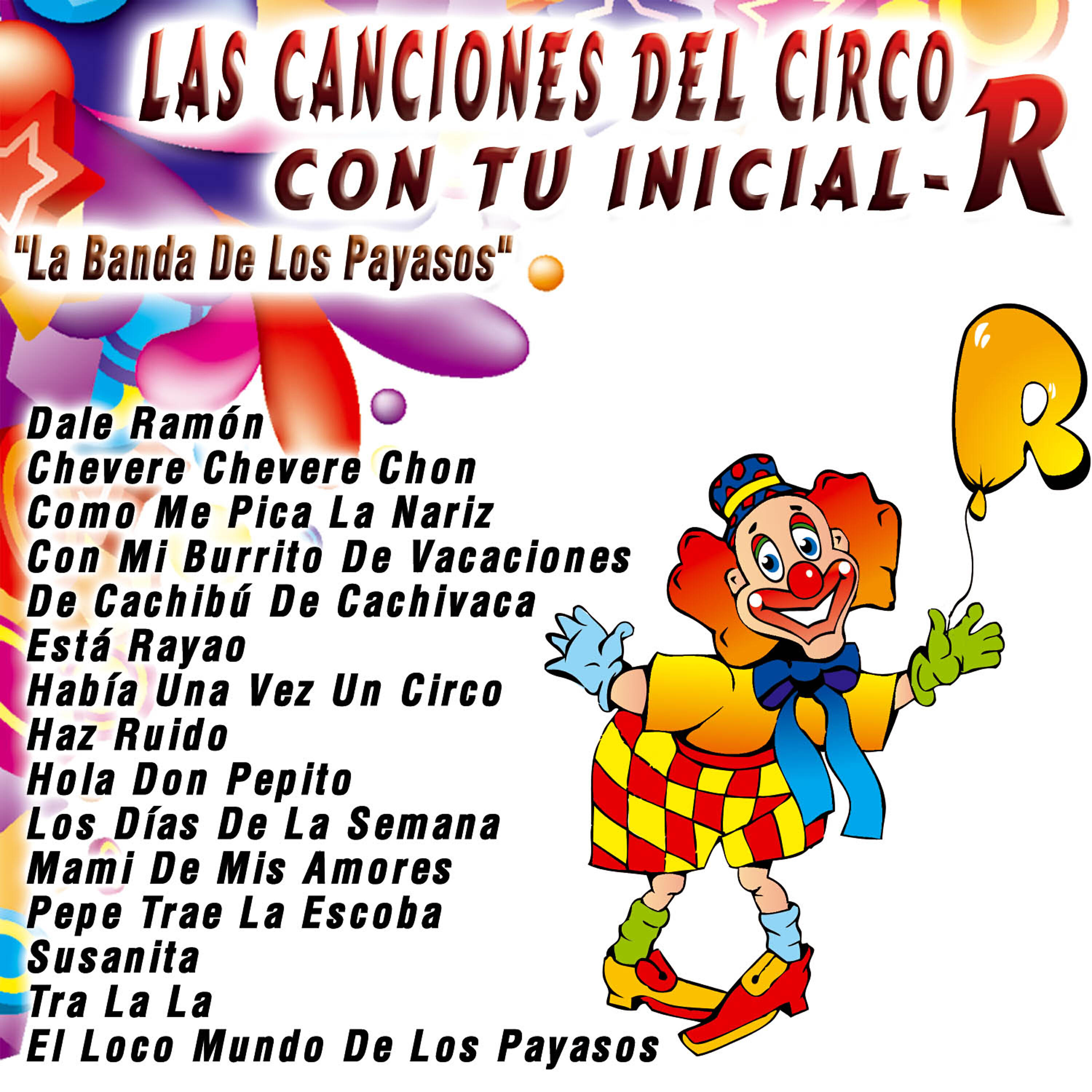 La Banda De Los Payasos - Dale Ramón