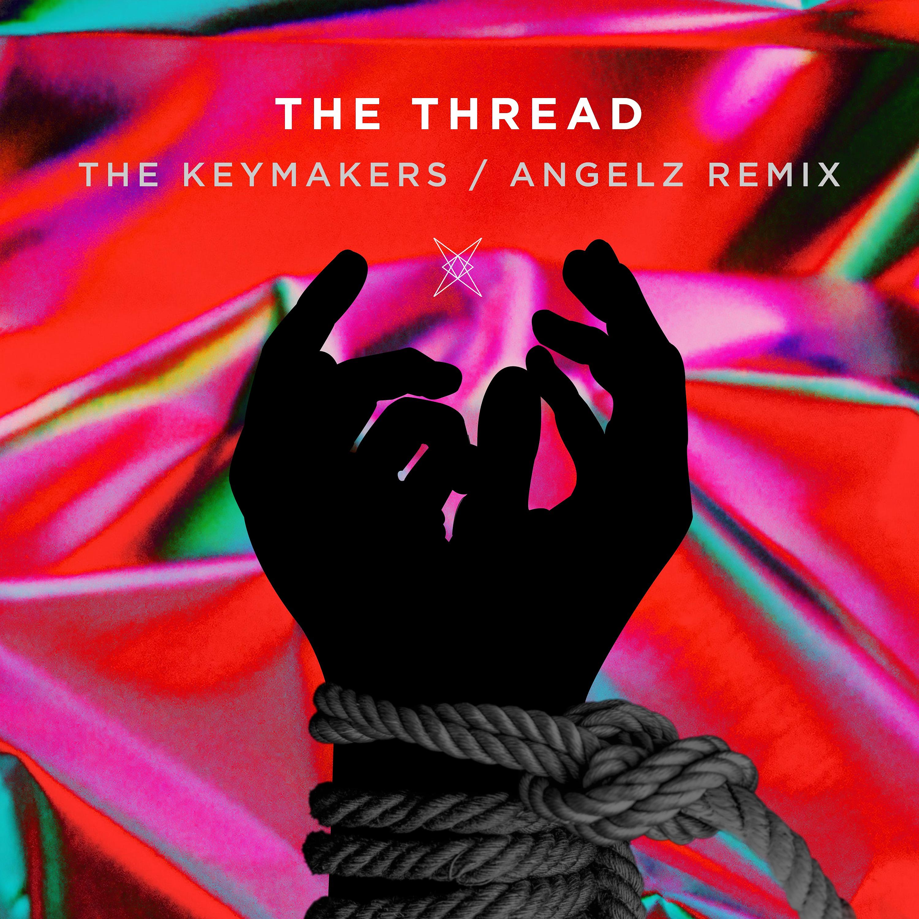 Постер альбома The Thread (ANGELZ Remix)