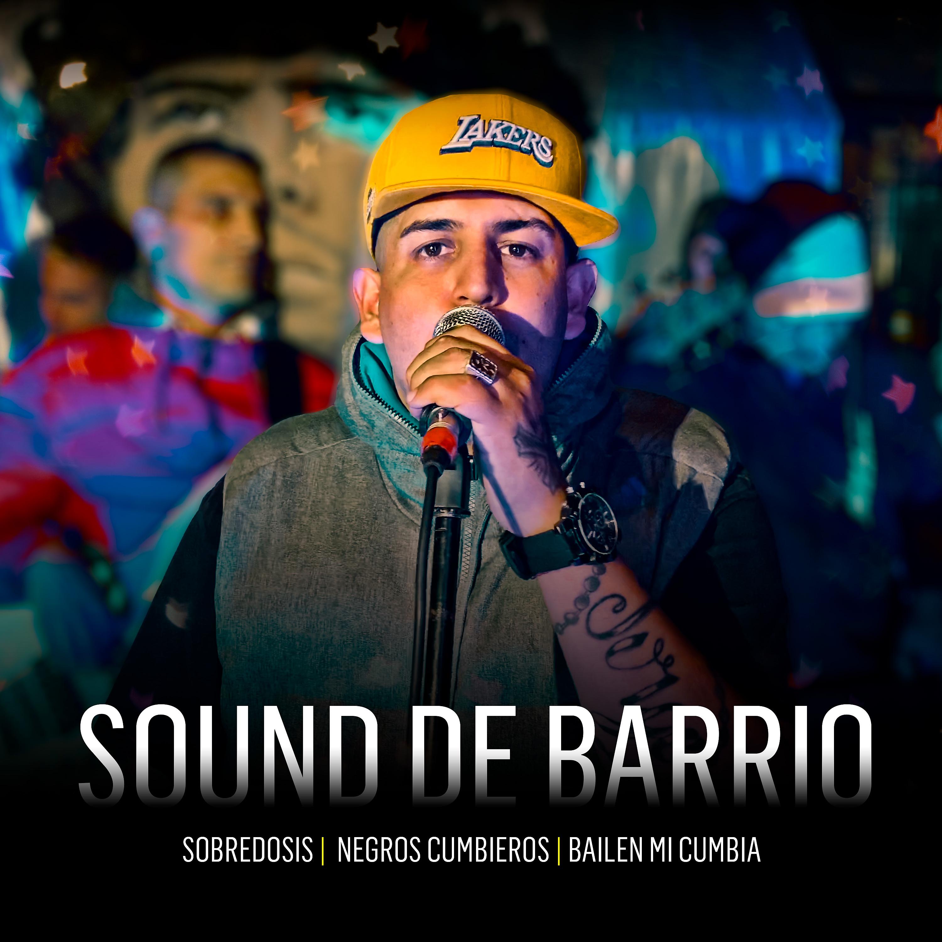 Постер альбома Sobredosis / Negros Cumbieros / Bailen Mi Cumbia
