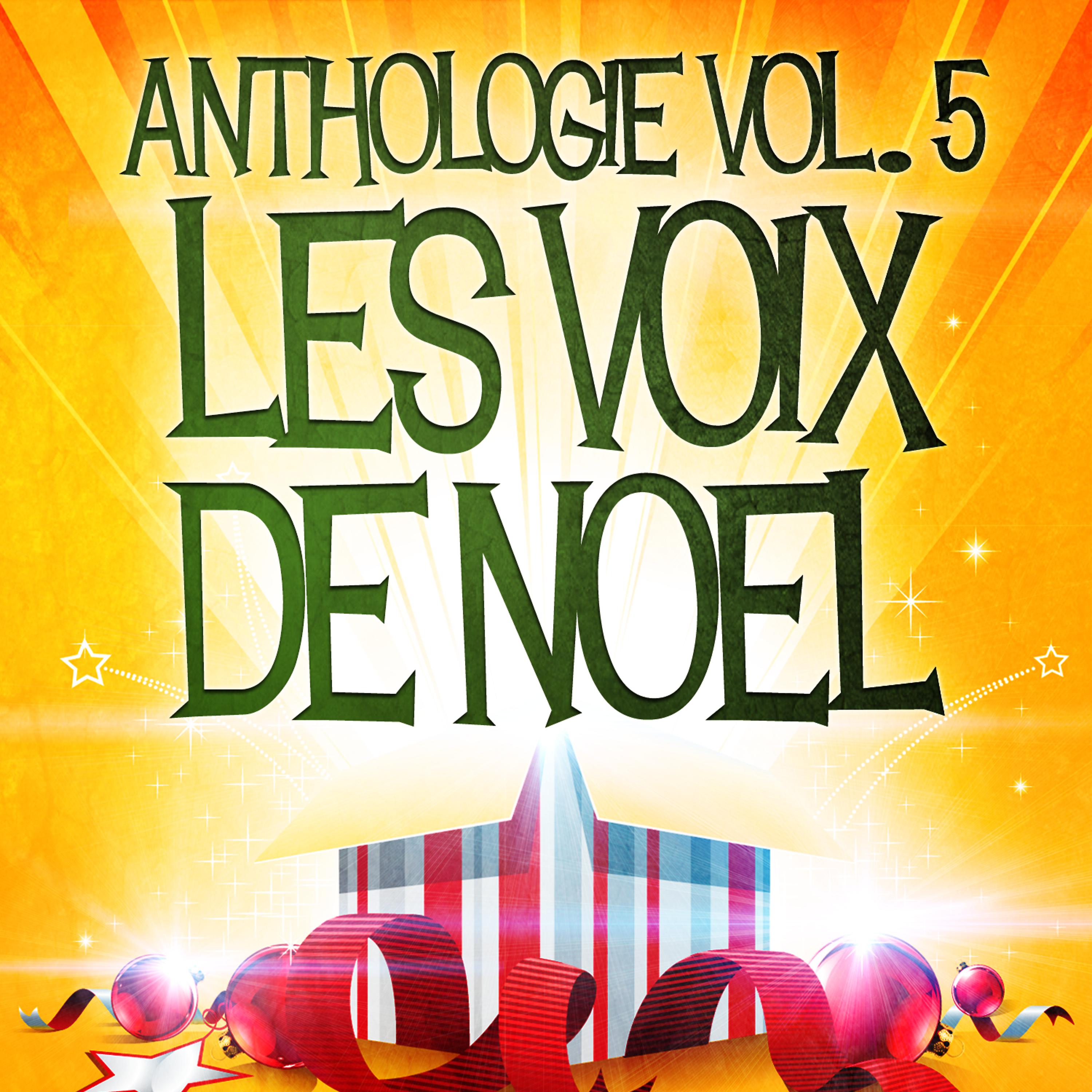 Постер альбома Noël essentiel Vol. 5 (Anthologie des plus belles chansons de Noël)