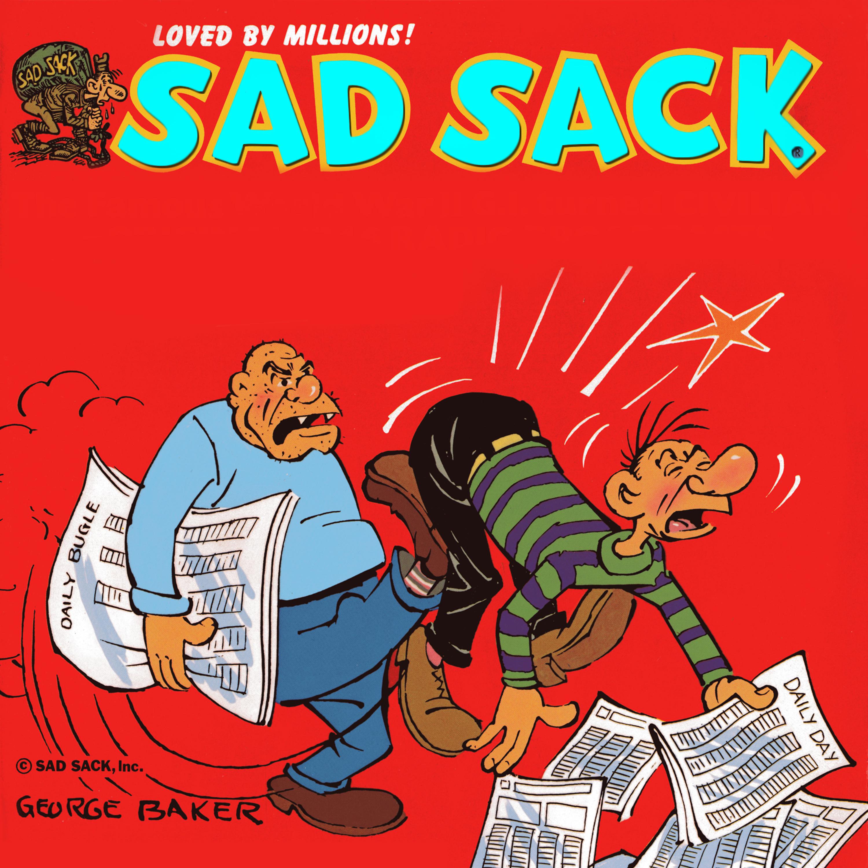 Постер альбома Sad Sack - The Famous World War II G.I. Turned Civilian (Original 1946 Radio Broadcasts)