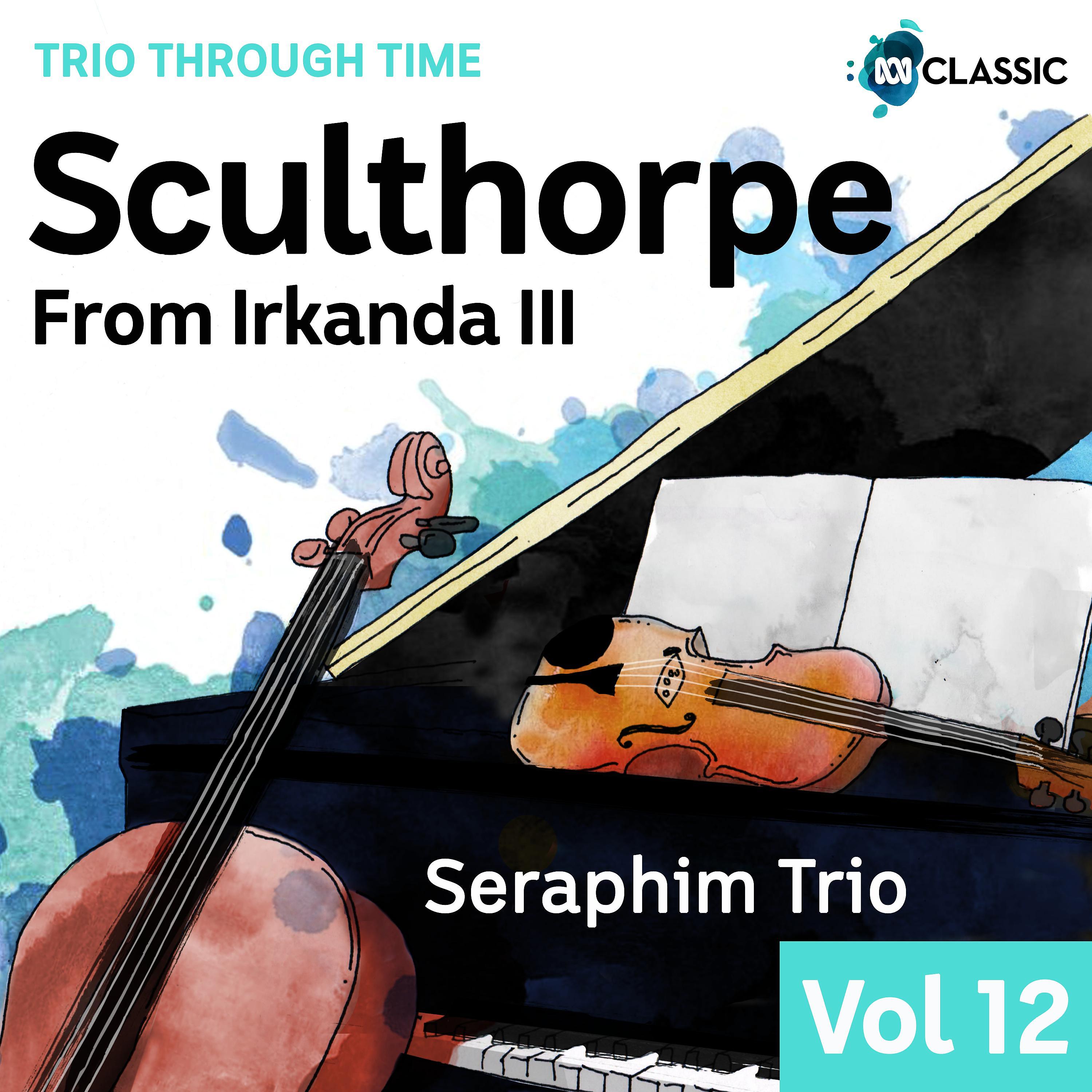 Постер альбома Sculthorpe: From Irkanda III