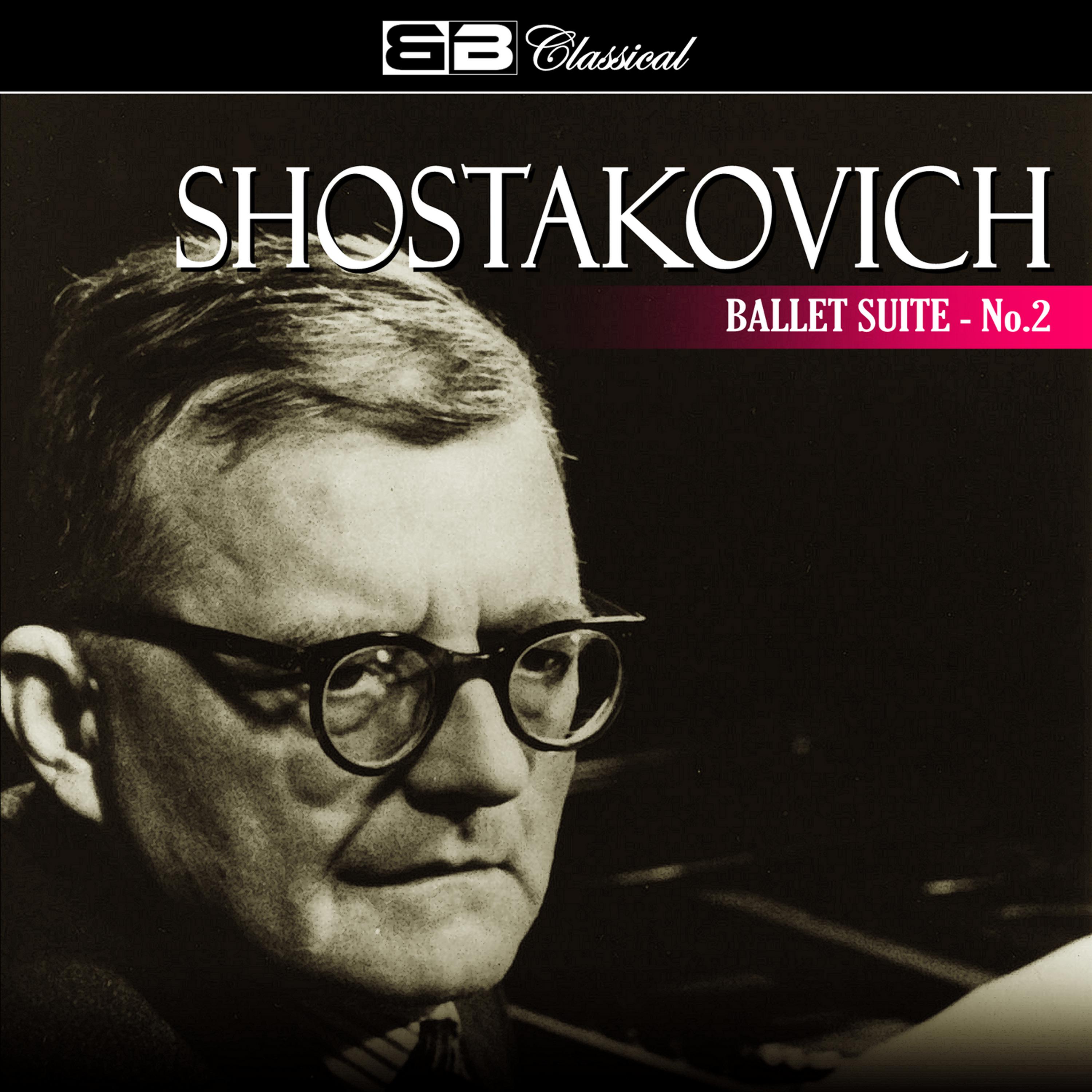 Постер альбома Shostakovich Ballet Suite No. 2