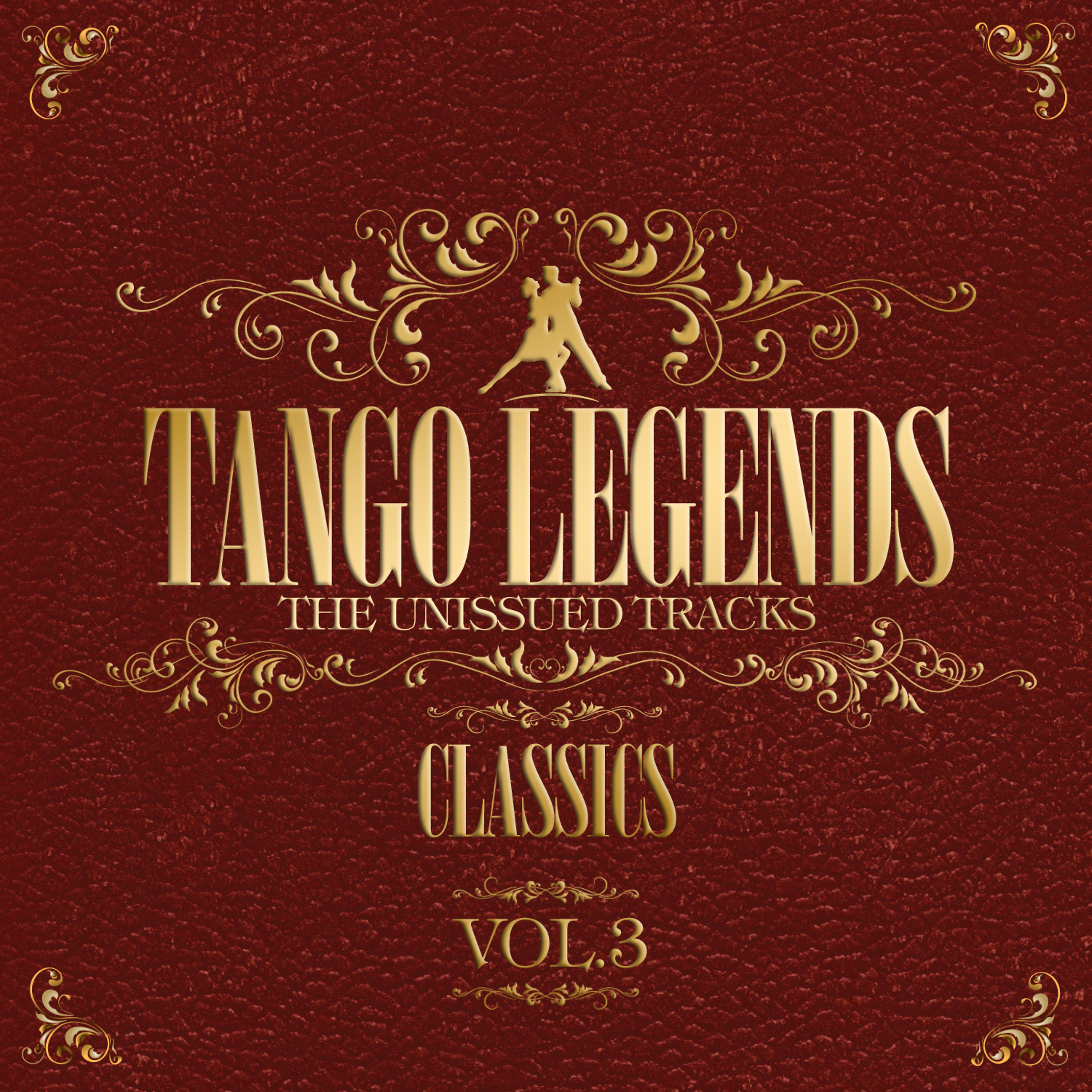 Постер альбома Tango Legends Vol 3: Classics