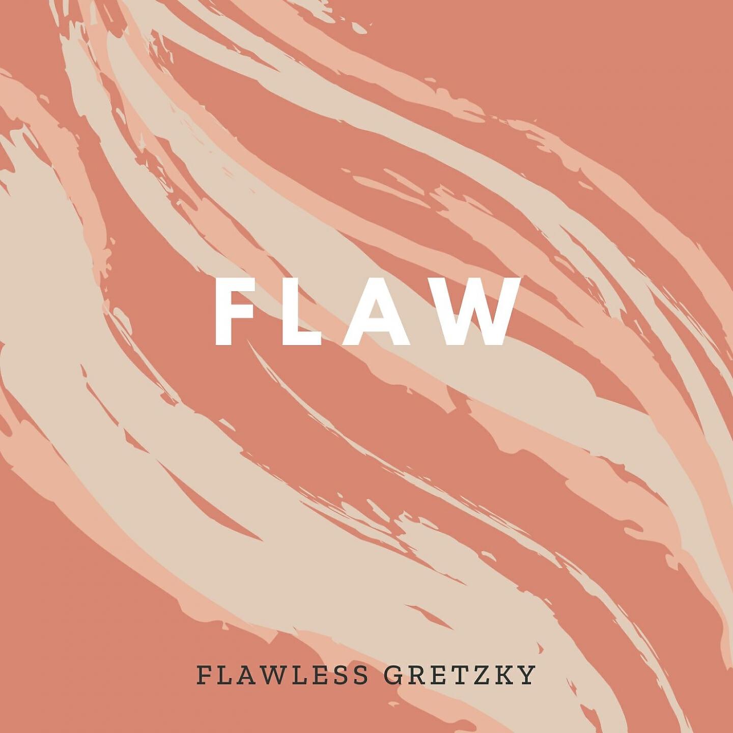 Flawless Gretzky - Flaw