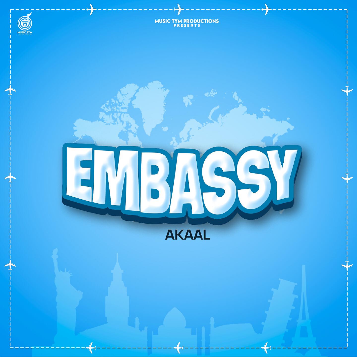 Akaal - Embassy