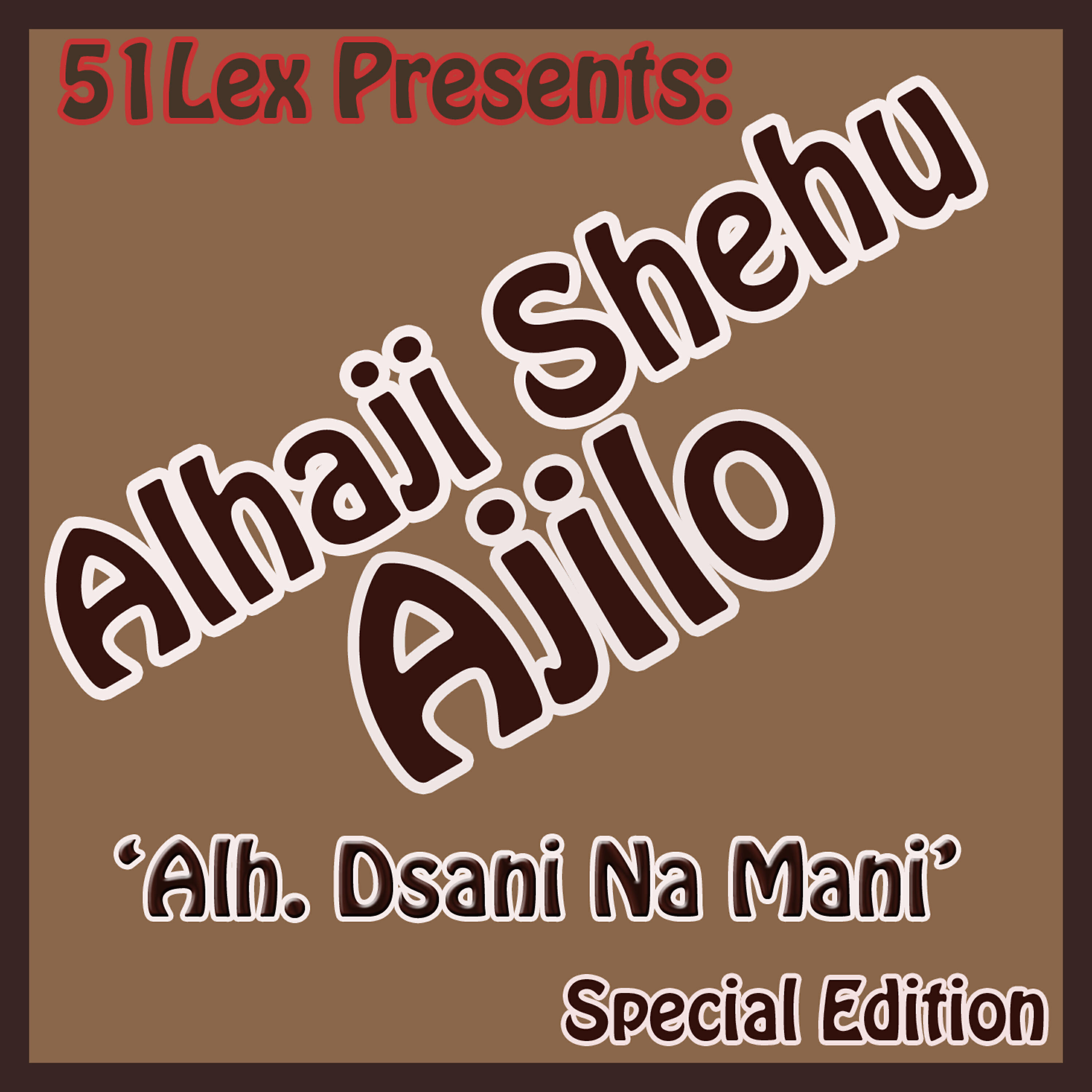Alhaji Shehu Ajilo - Ado Monajan Petir Bako Jiran Juli