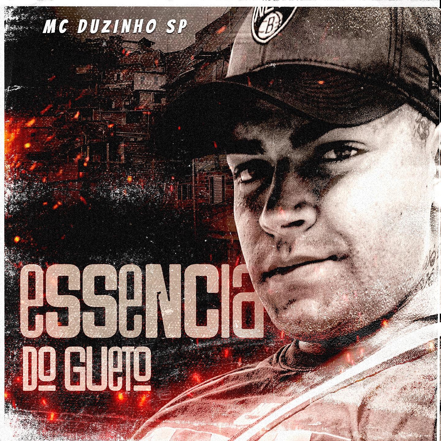 Mc Duzinho SP - Essência do Gueto