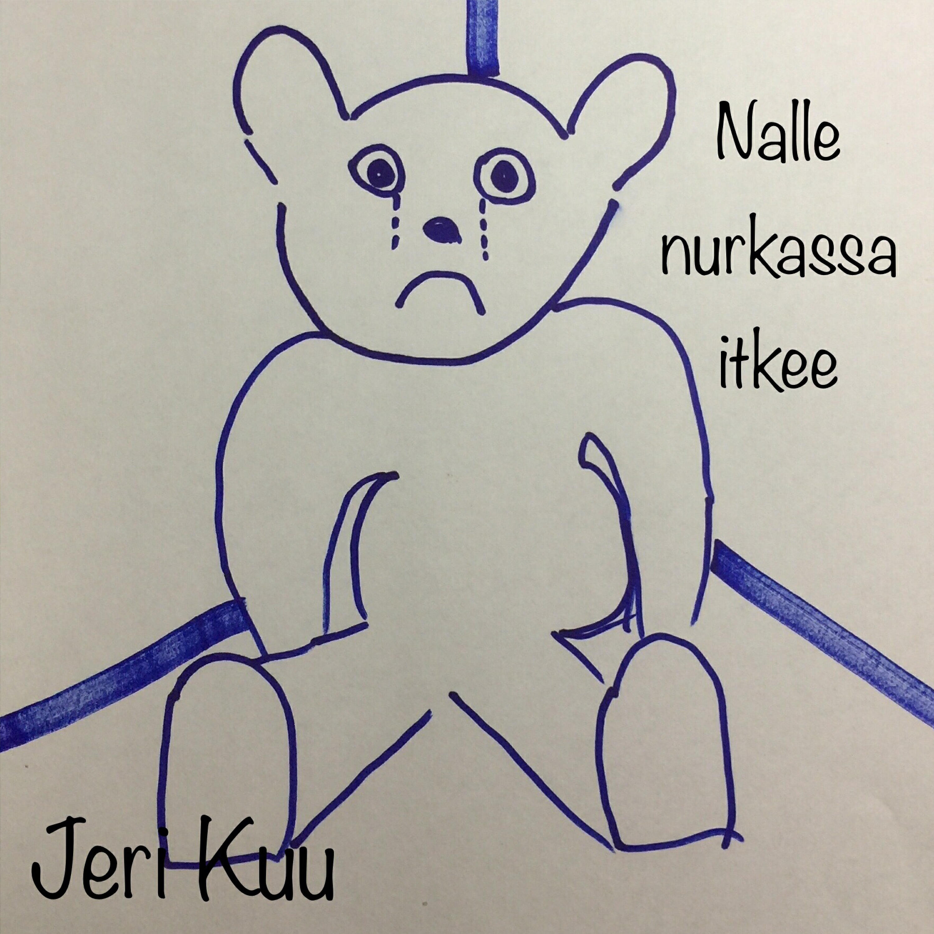 Jeri Kuu - Nalle nurkassa itkee