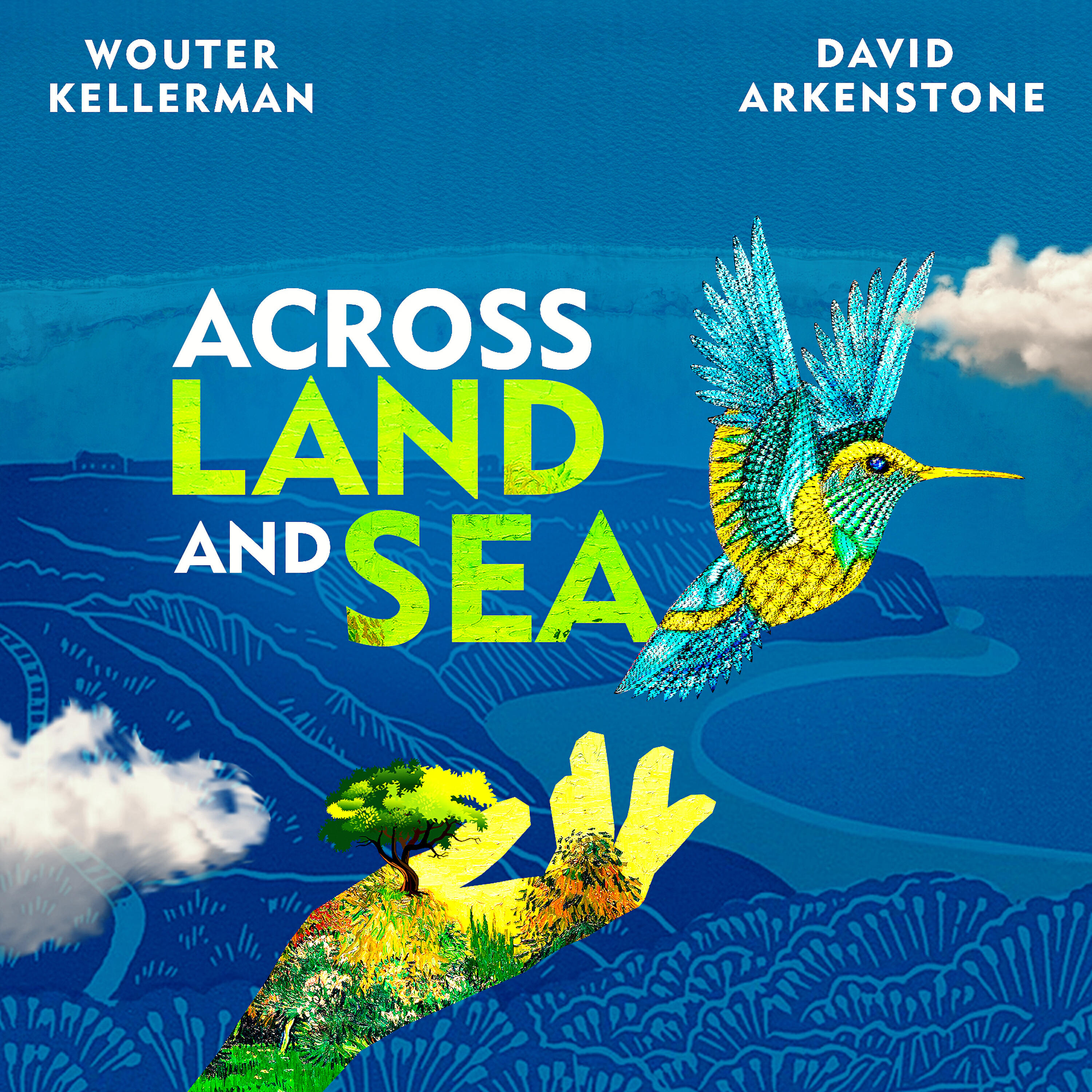 Wouter Kellerman - Across Land and Sea