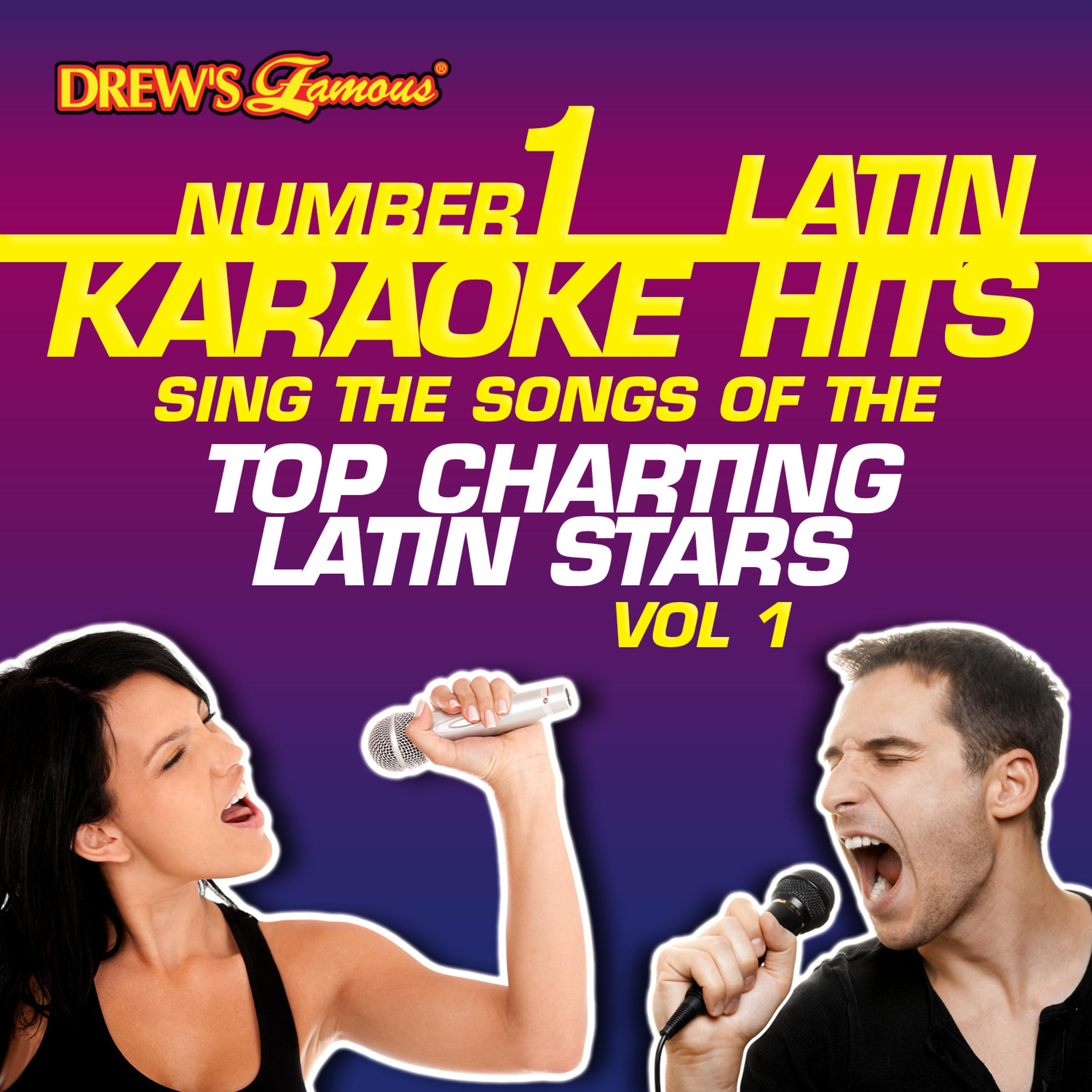 Постер альбома Drew's Famous #1 Latin Karaoke Hits: Sing the Songs of the Top Charting Latin Stars Vol. 1