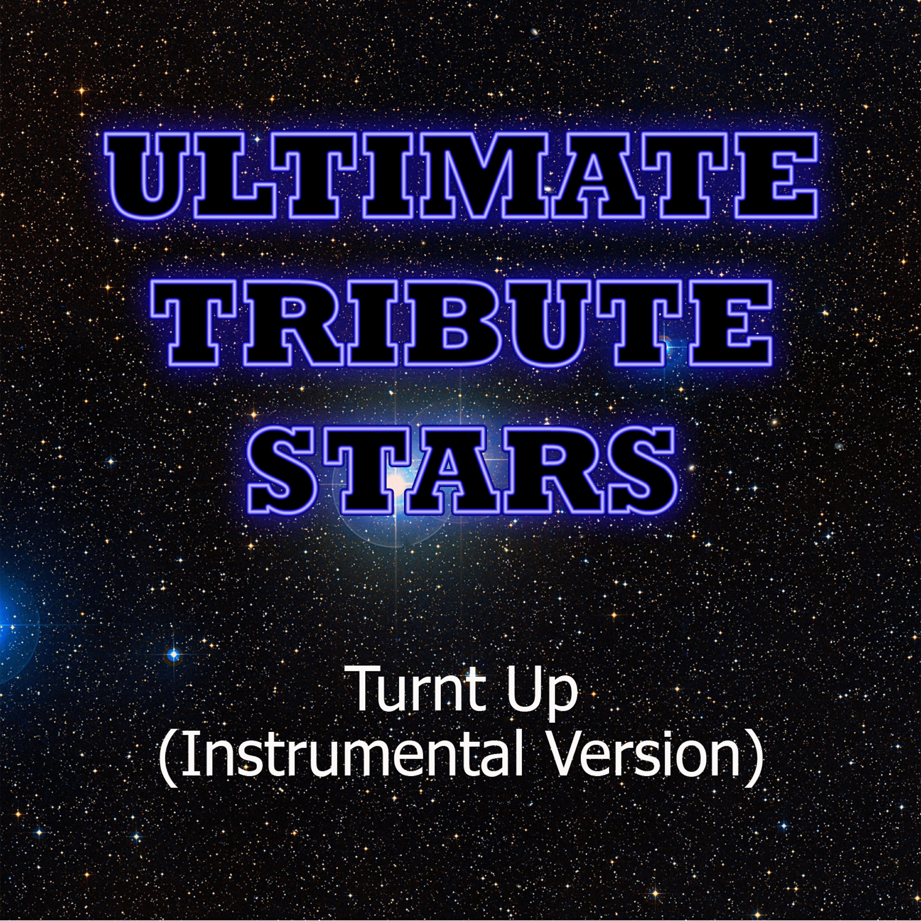 Ultimate Tribute Stars - Lil Twist Feat. Busta Rhymes - Turnt Up (Instrumental Version)
