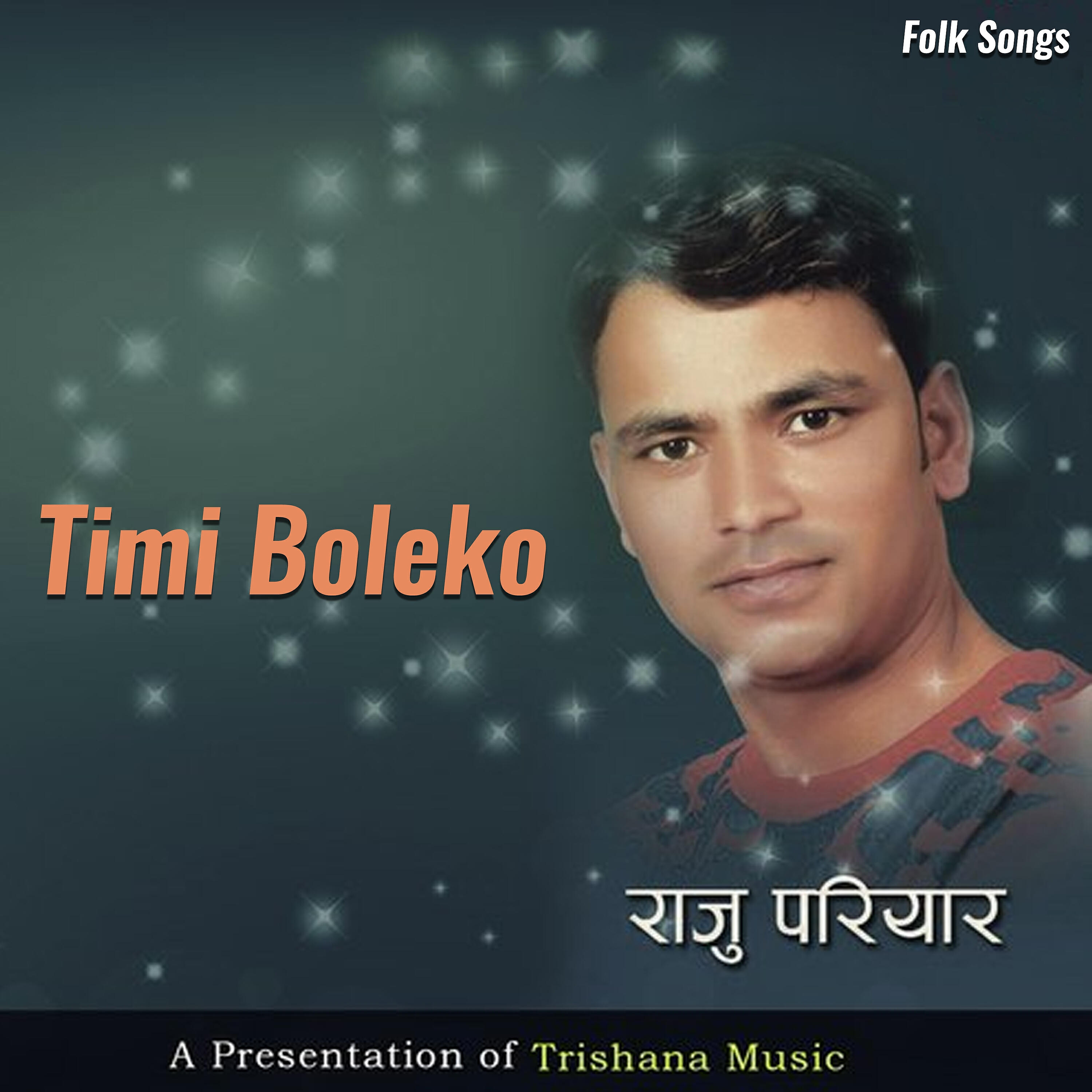 Raju Pariyar - Timi Boleko