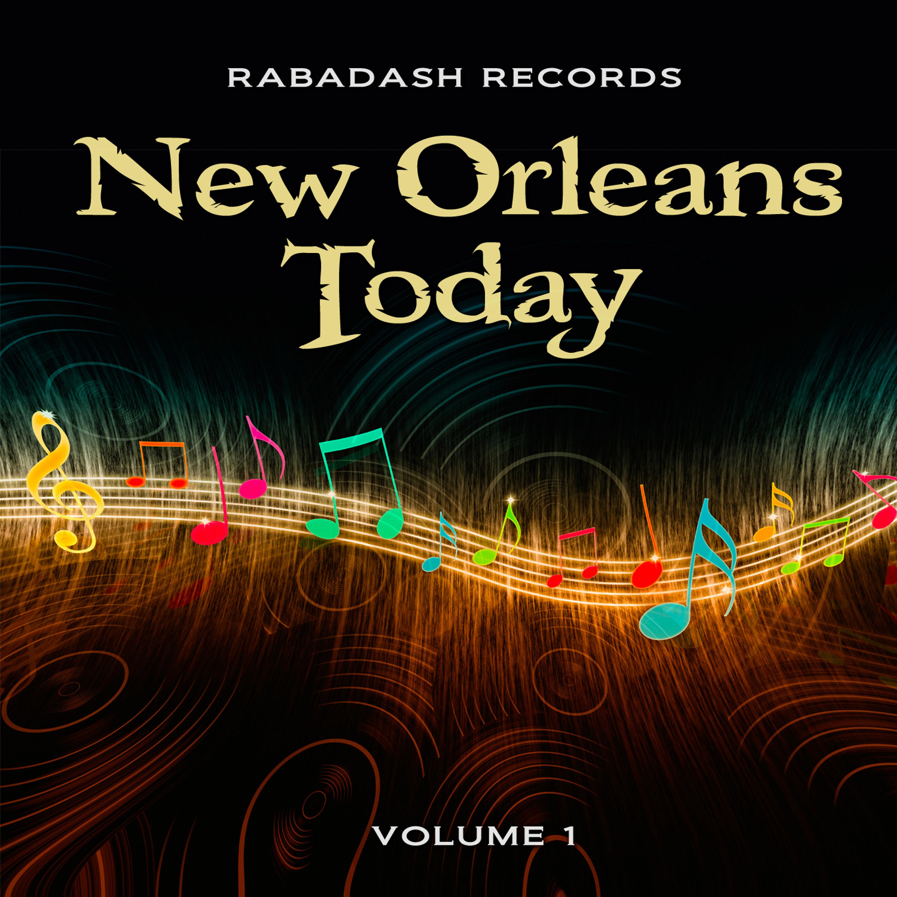 Постер альбома Rabadash Records: New Orleans Today, Vol. 1