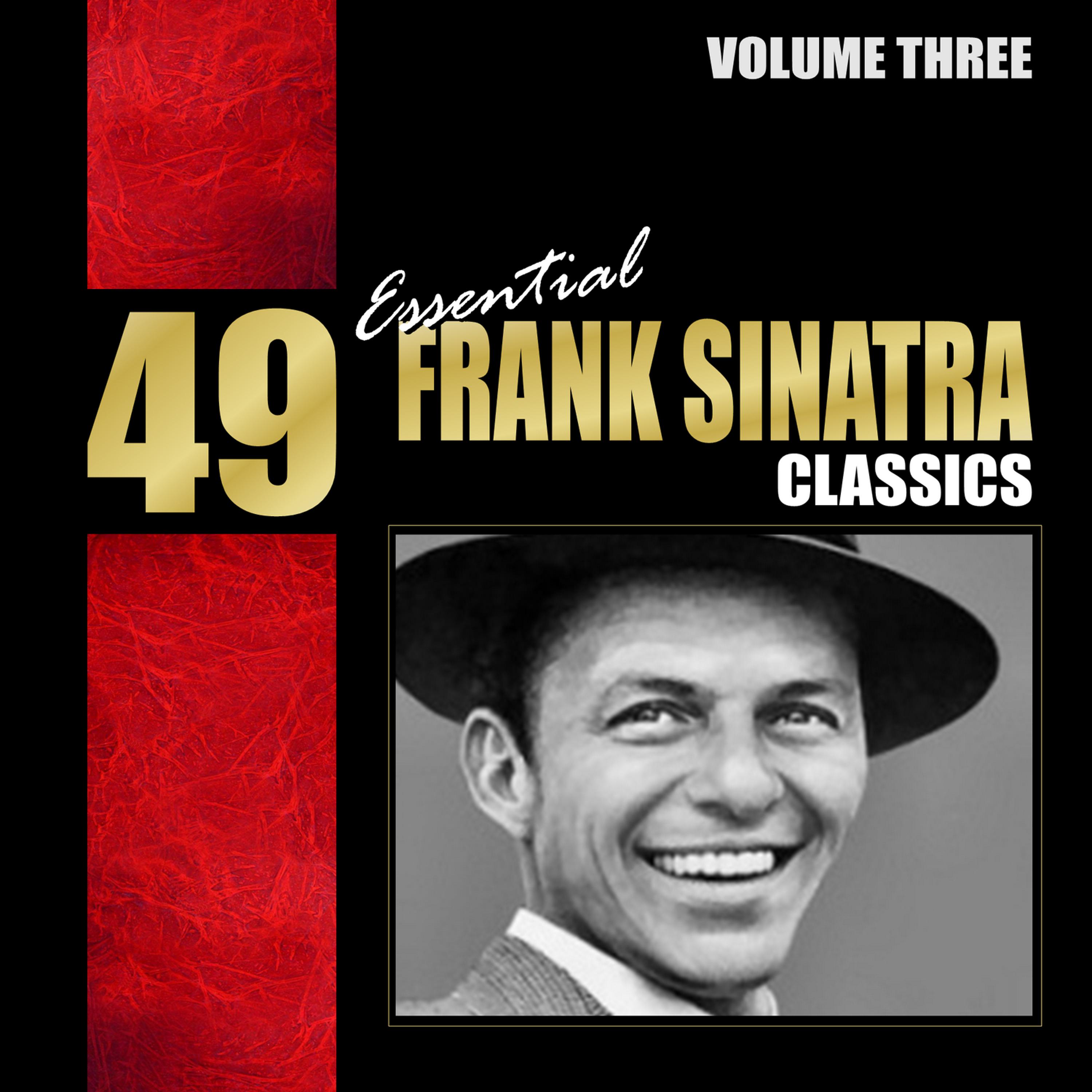 Постер альбома 49 Essential Frank Sinatra Classics Vol. 2