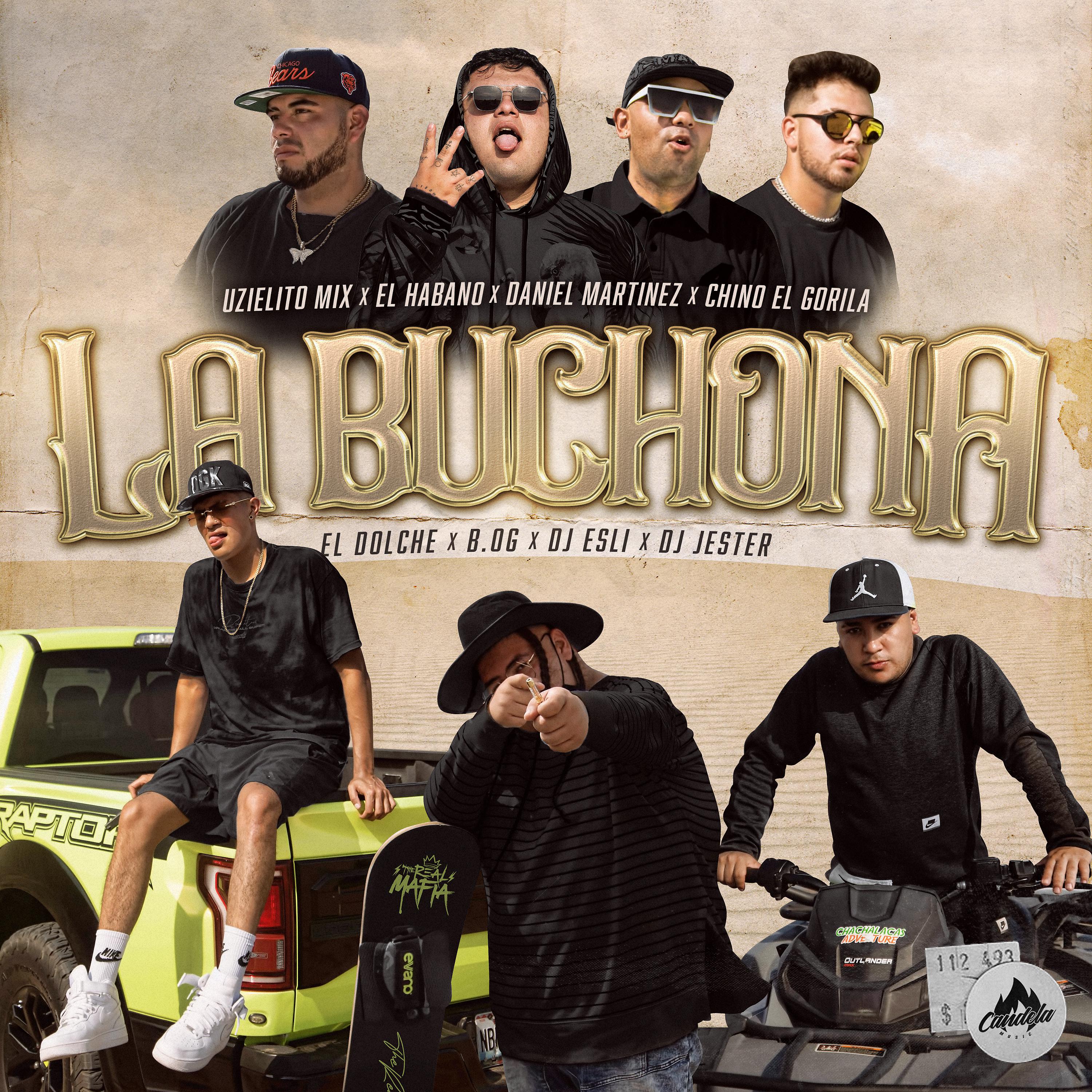 Постер альбома La Buchona (feat. El Habano, Daniel Martinez, Chino El Gorila, Jose Dolche, B.OG, DJ Esli & DJ Jester)
