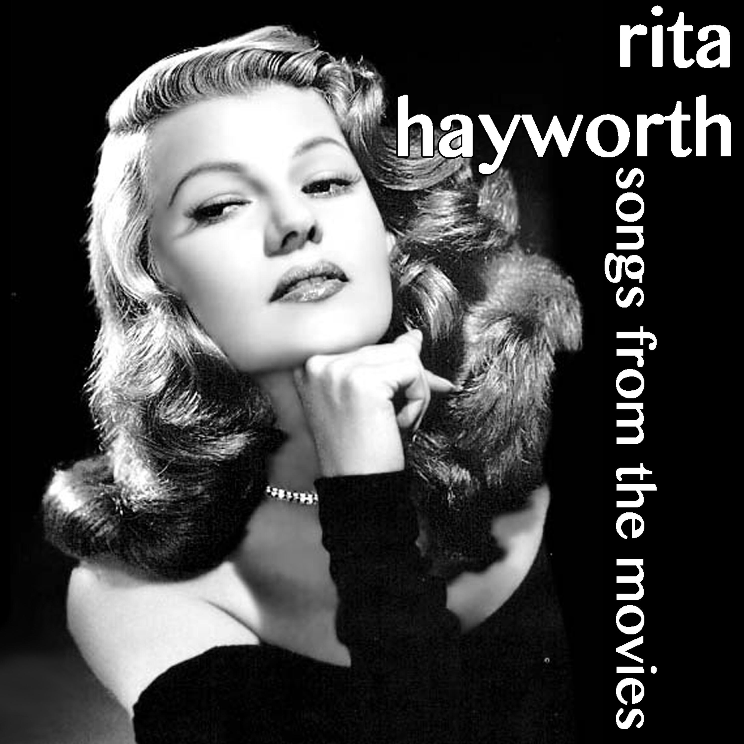 RITA HAYWORTH - The Boy I Left Behind (From 