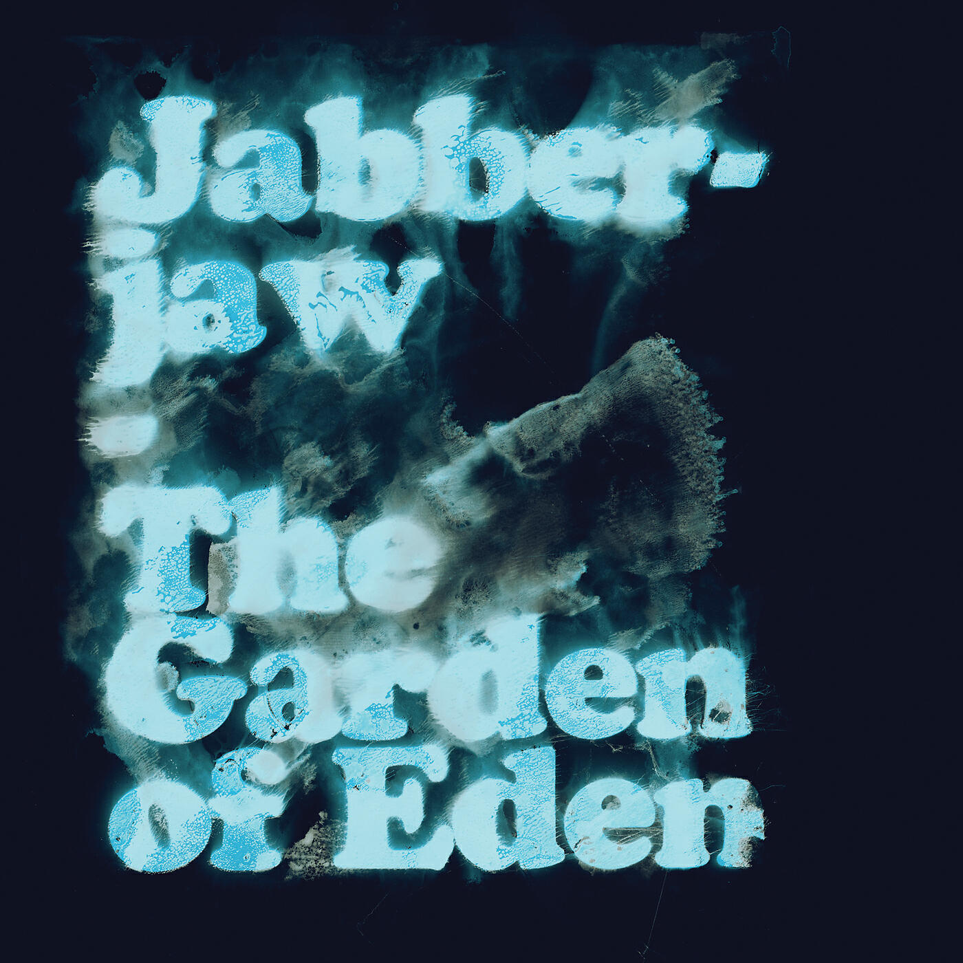 Jabberjaw - A Goat On Fire In The Garden Of Eden