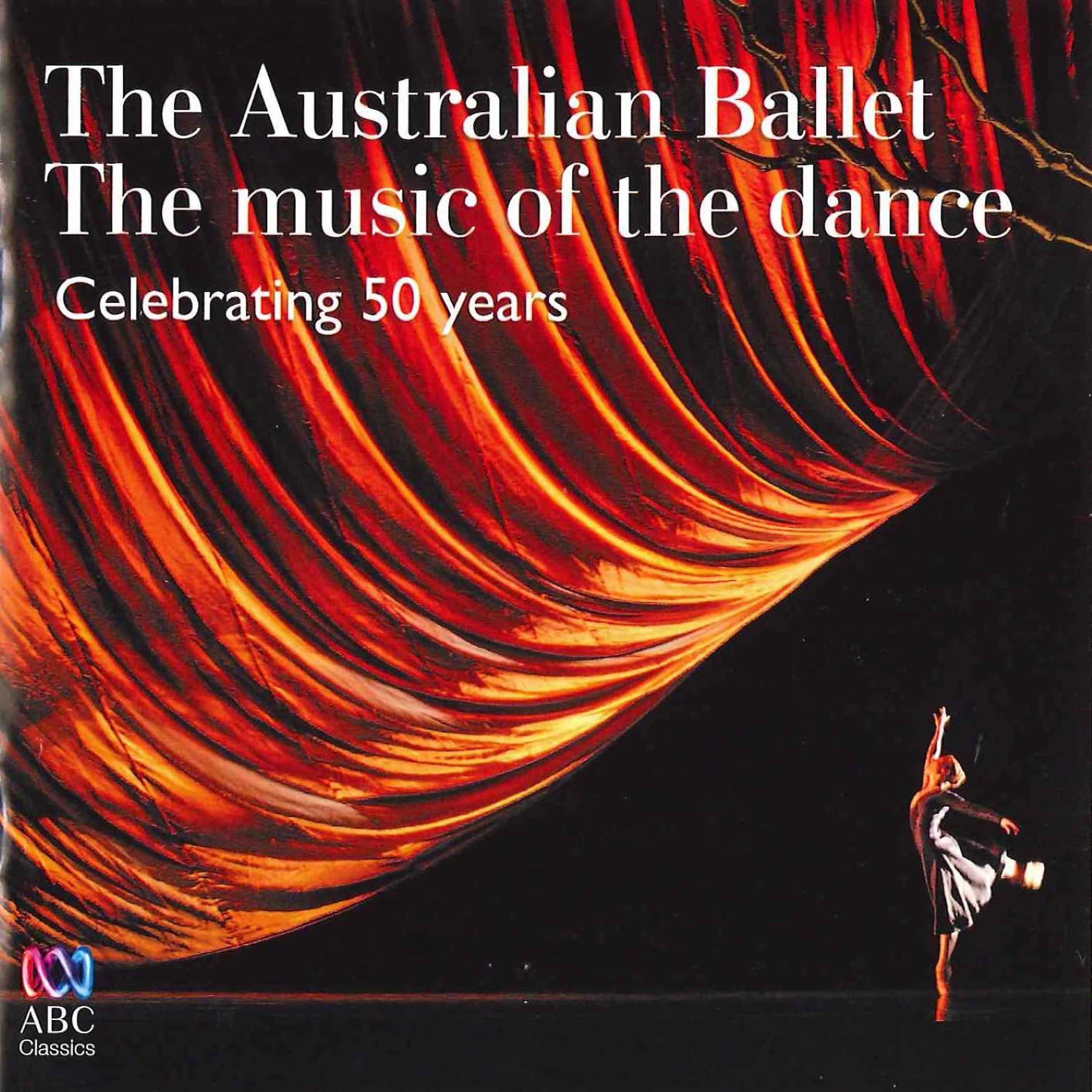 Постер альбома The Australian Ballet - The Music of the Dance: Celebrating 50 Years
