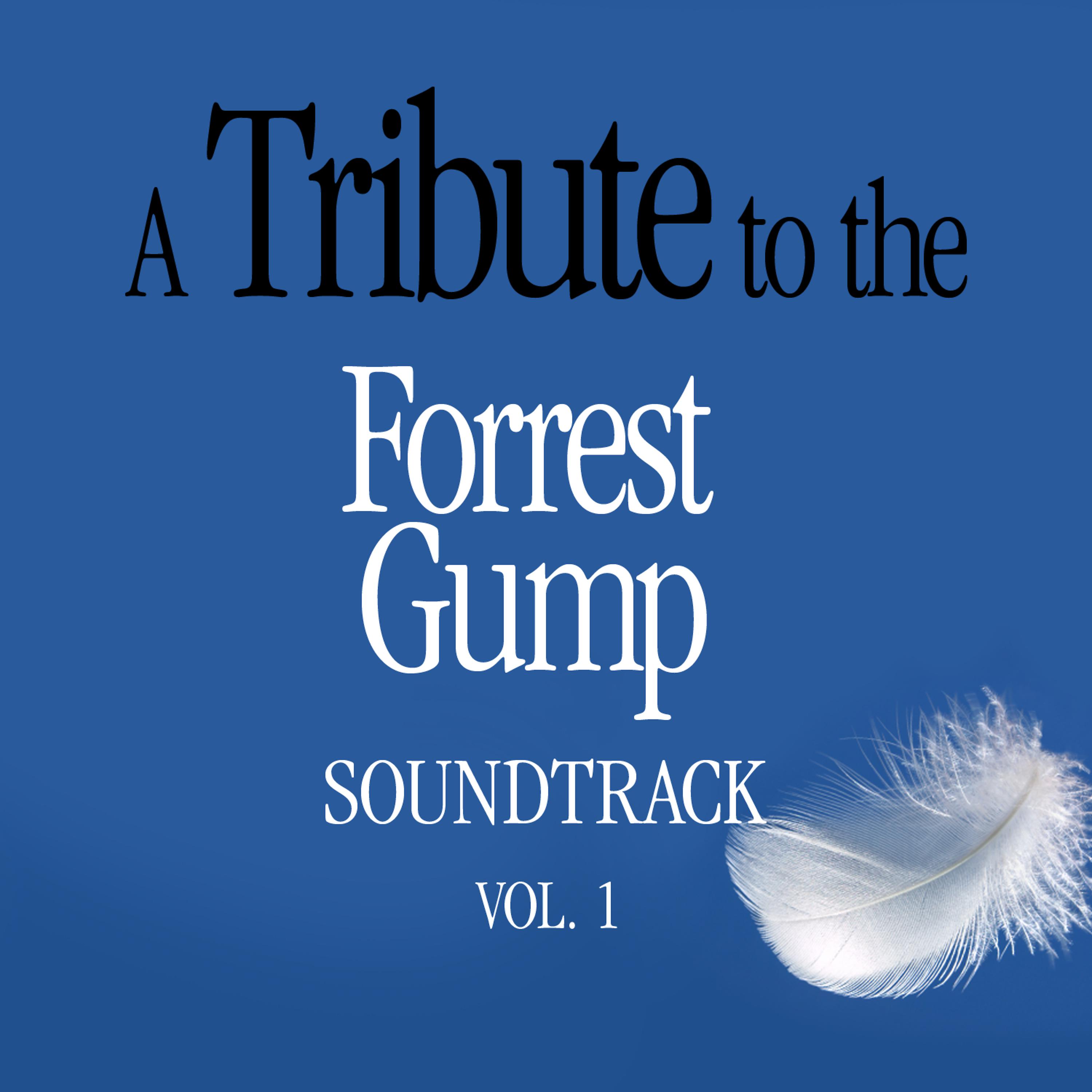 Постер альбома A Tribute to the Forrest Gump Soundtrack, Vol. 1