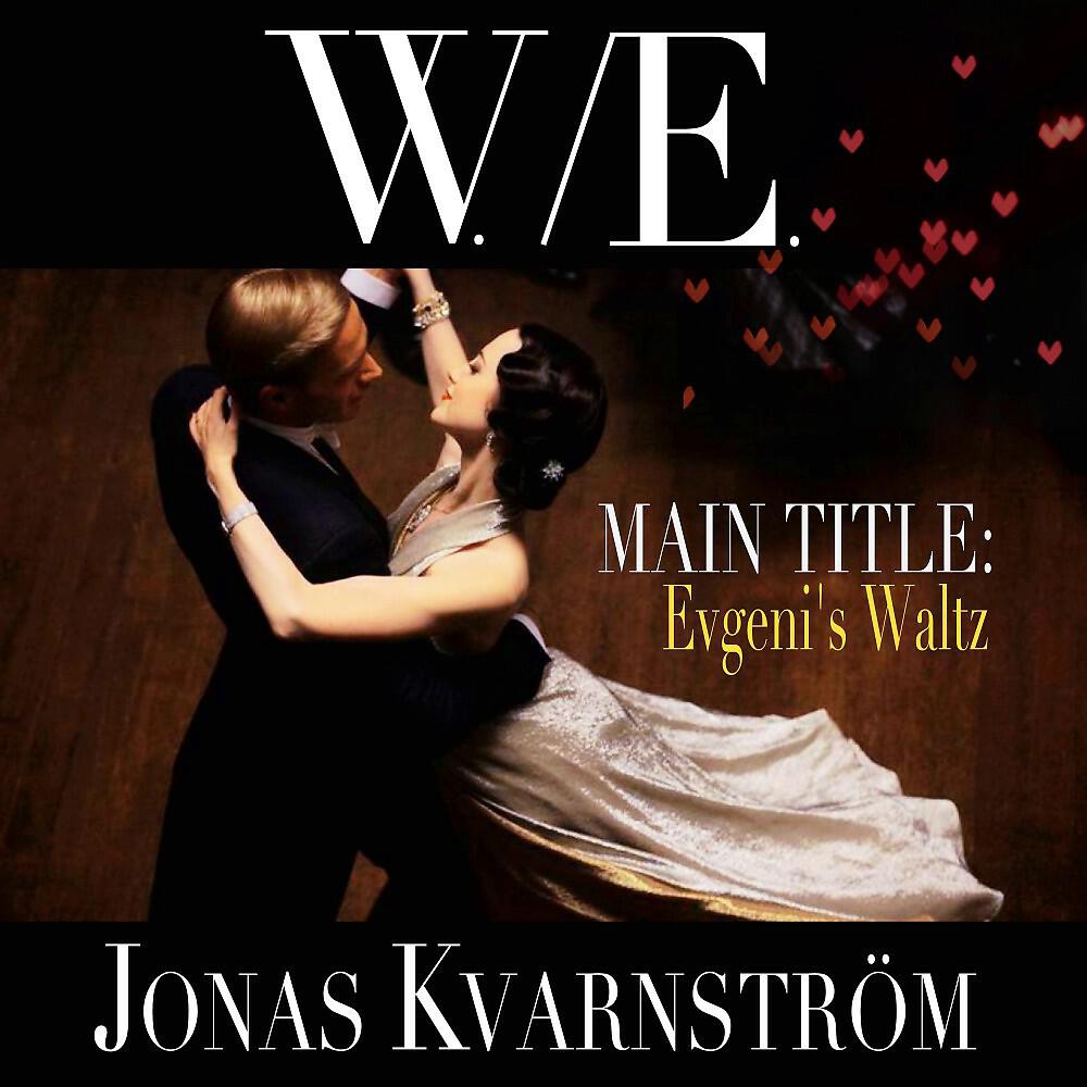 Jonas Kvarnström - W.E (Main Title: Evgeni's Waltz)