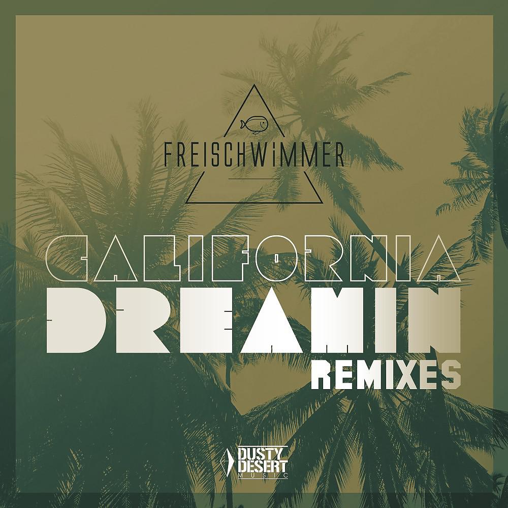 Постер альбома California Dreamin (The Remixes)