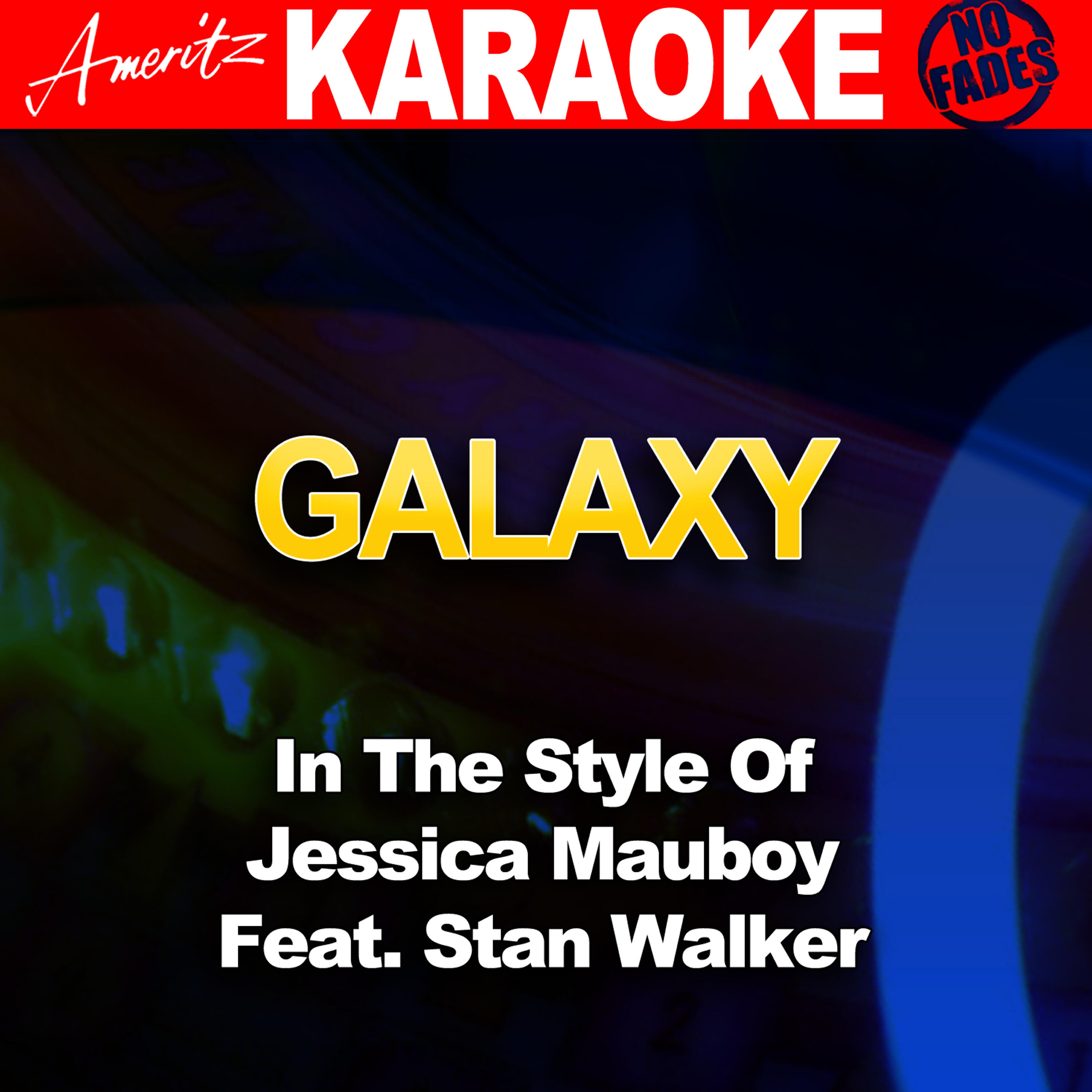 Ameritz Audio Karaoke - Galaxy (In the Style of Jessica Mauboy Feat. Stan Walker) [Karaoke Version]