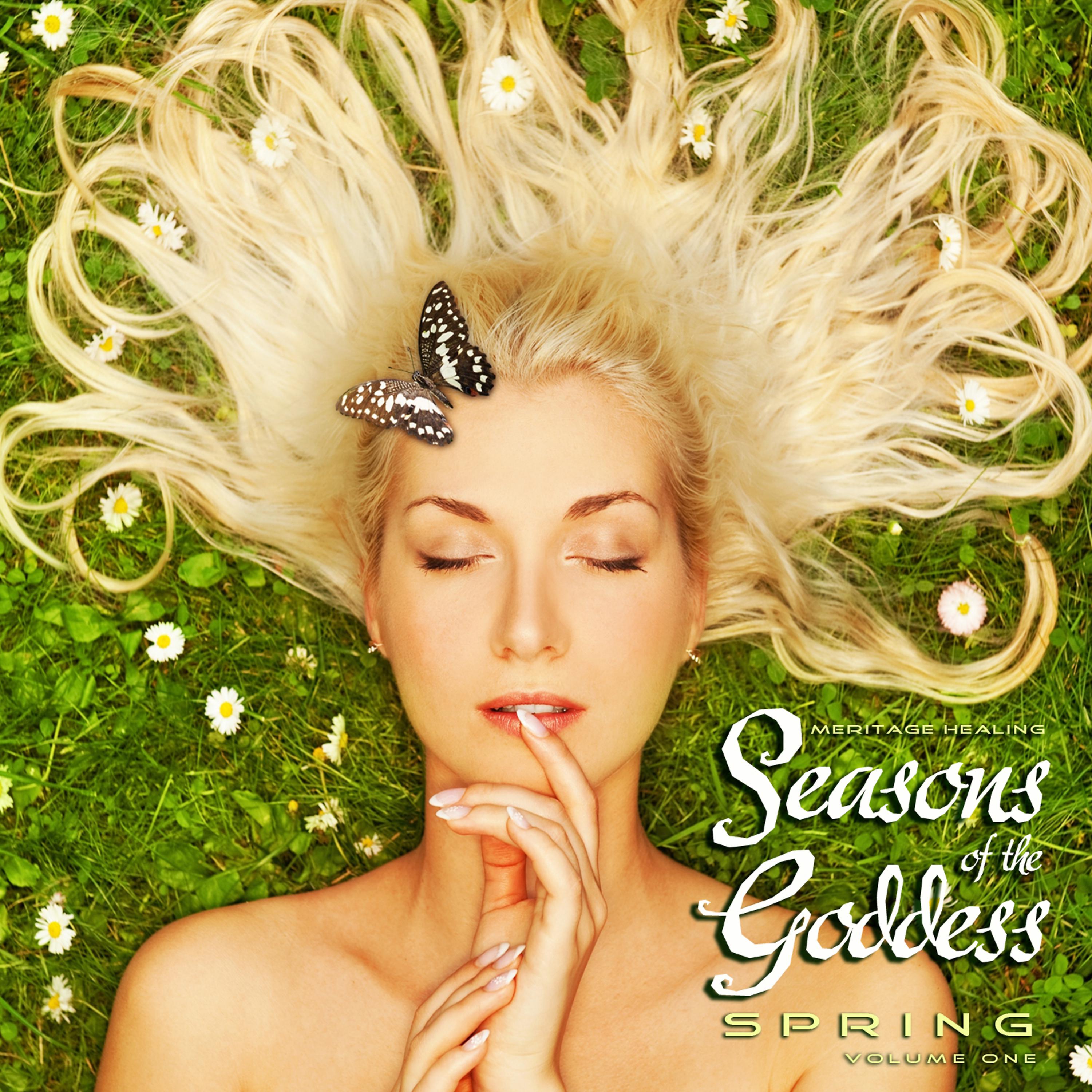Постер альбома Meritage Healing: Seasons of the Goddess (Spring), Vol. 1