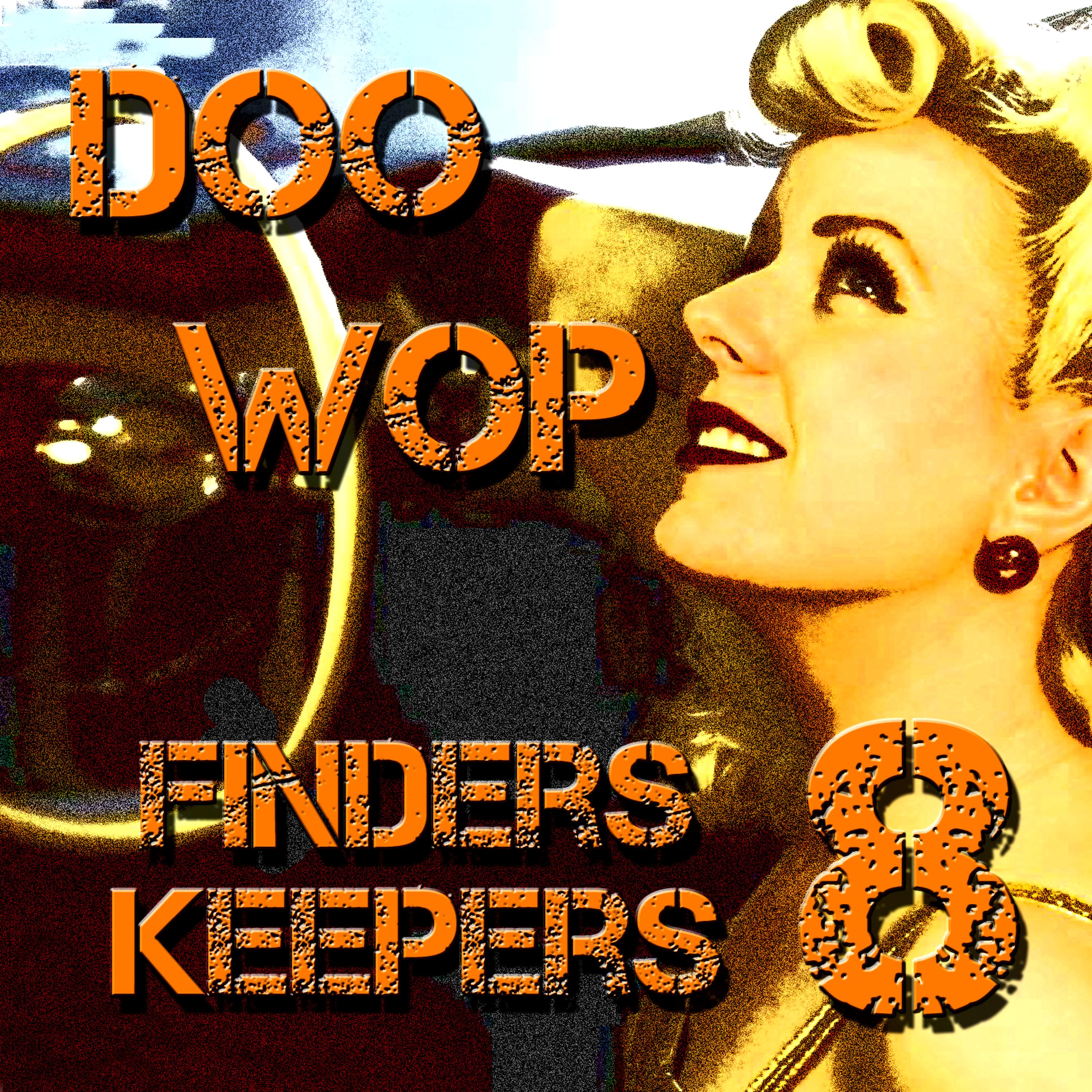 Постер альбома Doo Wop Finders Keepers Vol 8