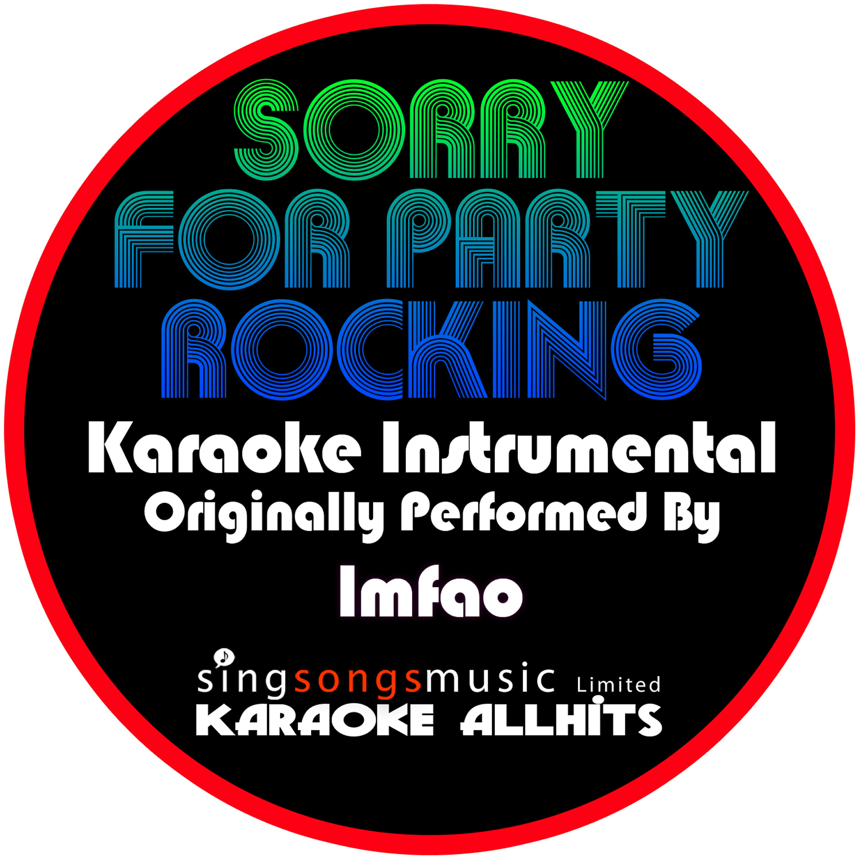 Karaoke All Hits - Sorry for Party Rocking (Originally Performed By LMFAO) [Instrumental Version]