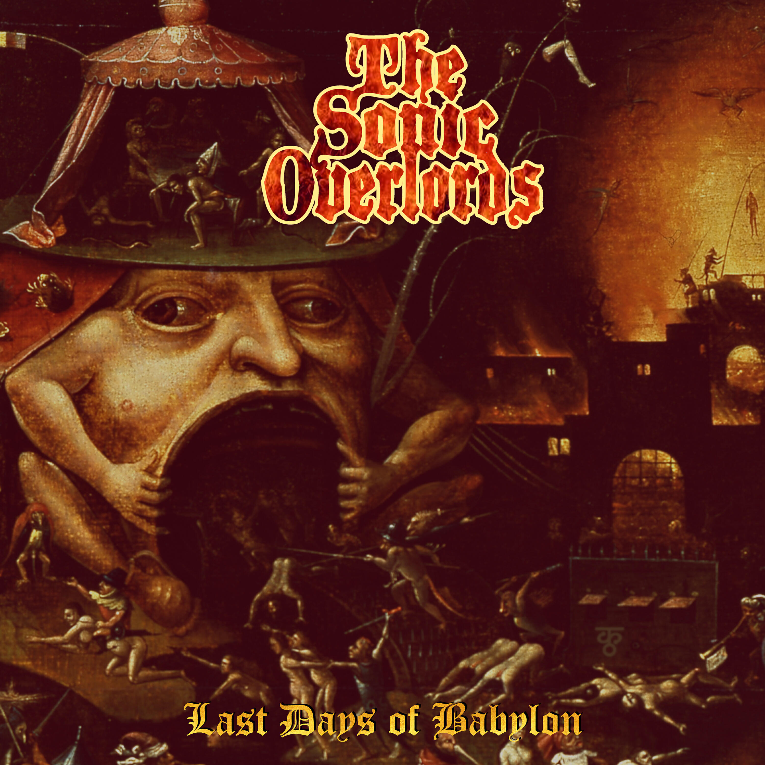 The Sonic Overlords - Eternal Heroes (Last Days of Babylon)