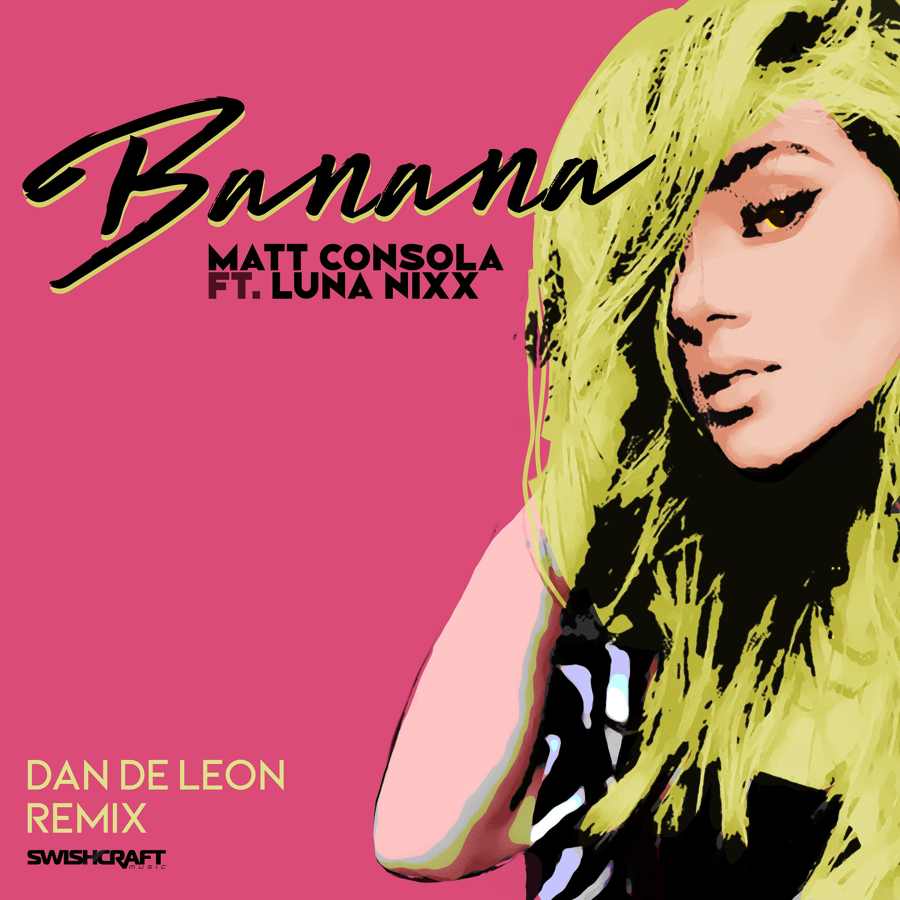 Постер альбома Banana (Dan De Leon Remix)