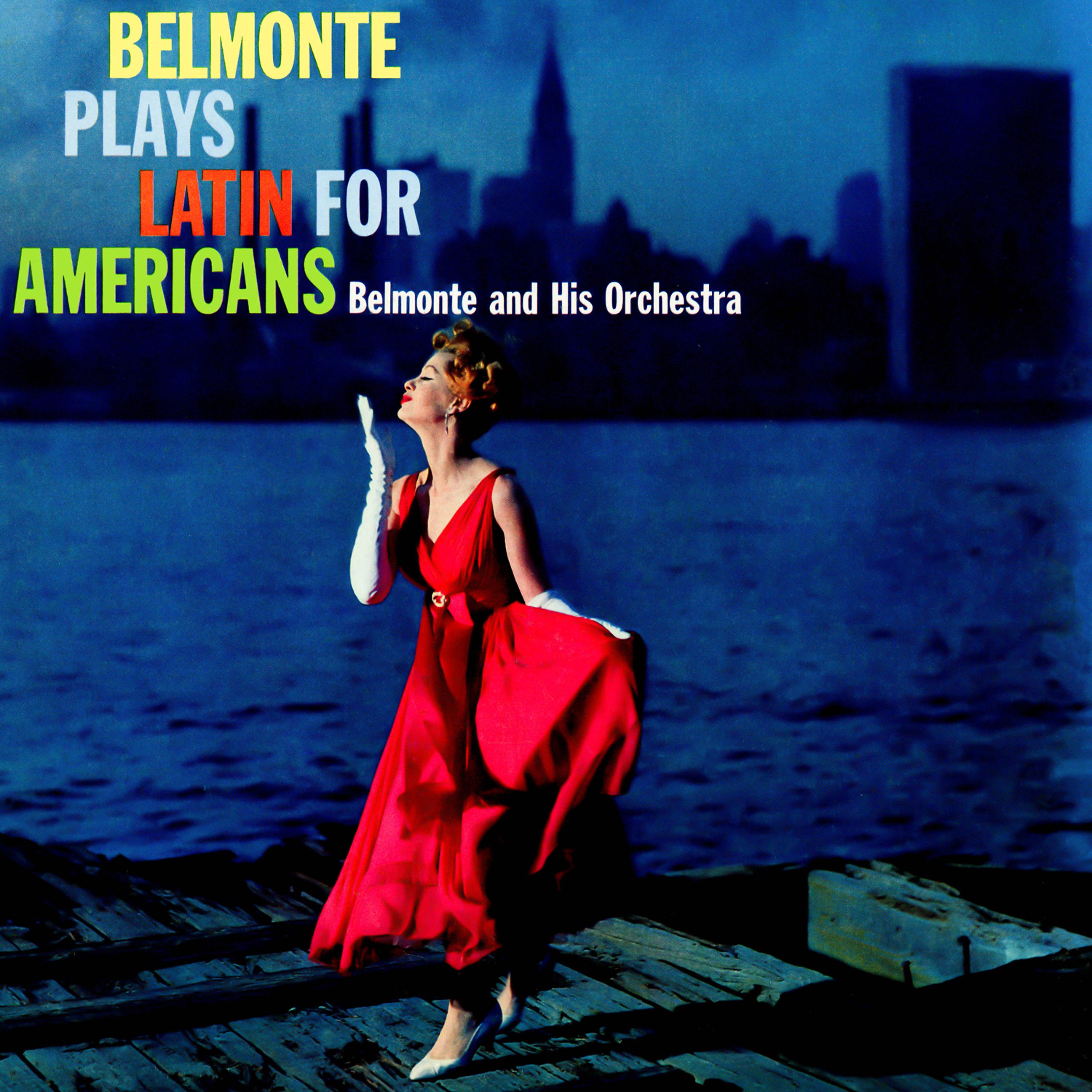 Постер альбома Belmonte Plays Latin For Americans