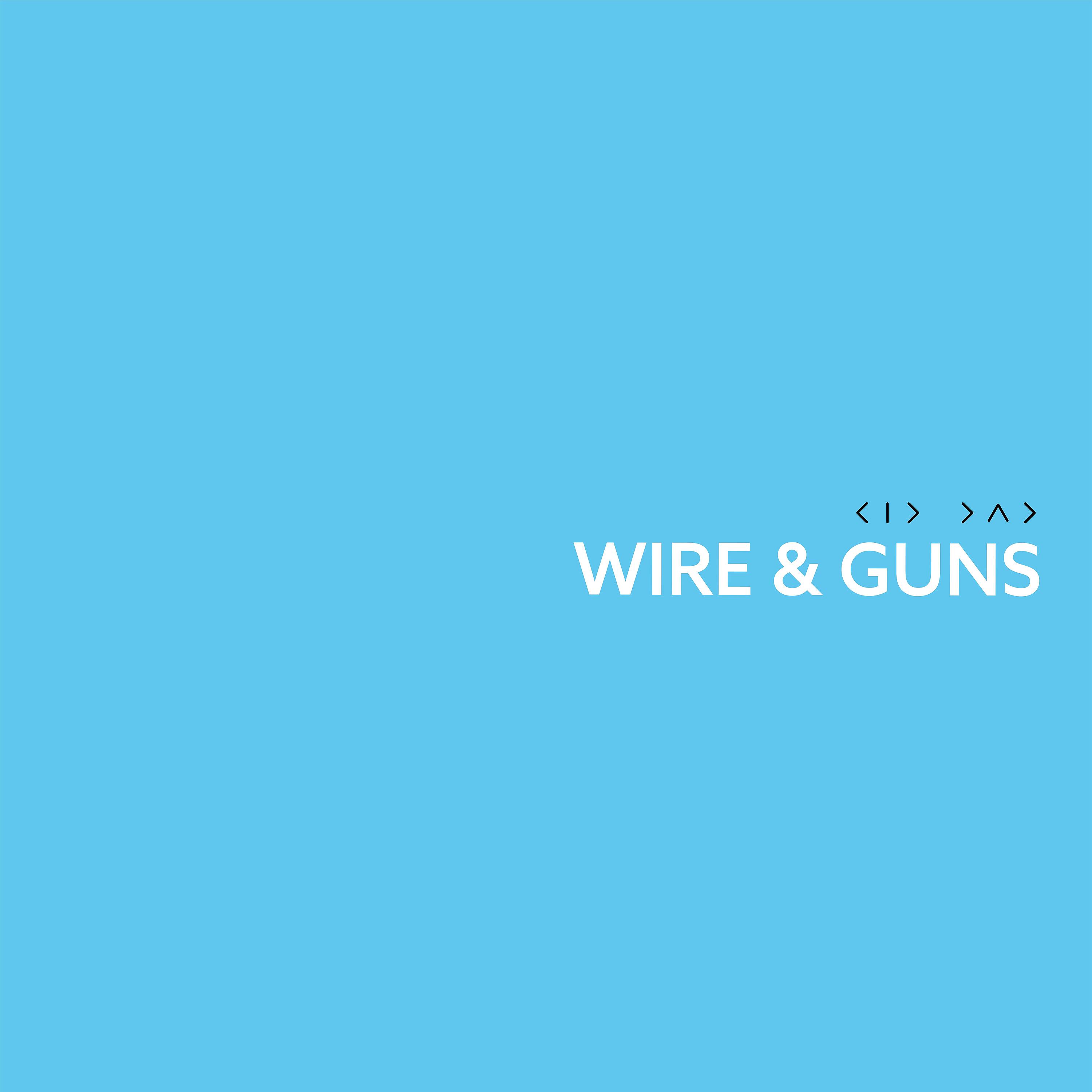 Постер альбома Wire & Guns