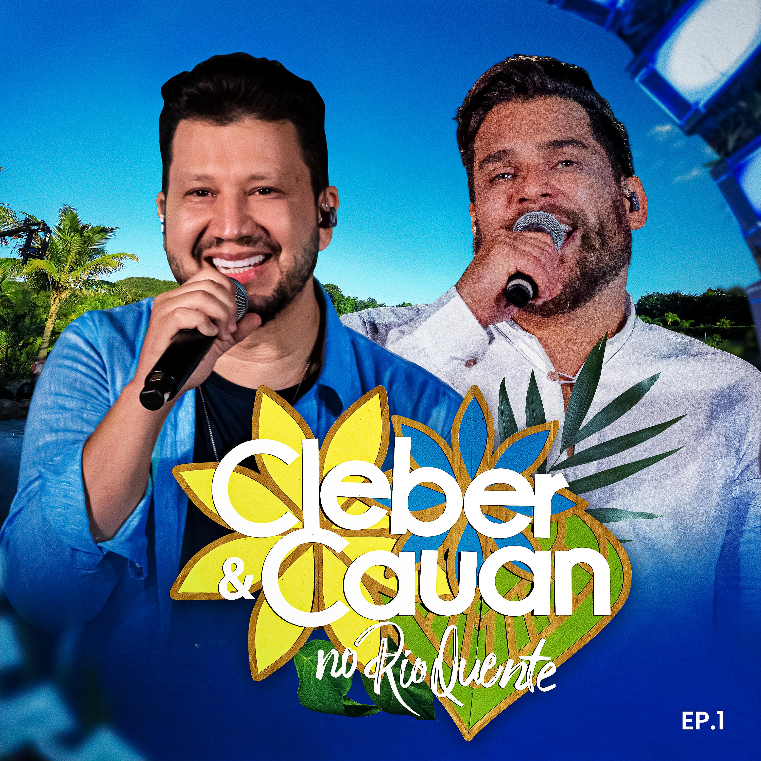 Постер альбома Cleber & Cauan No Rio Quente, Ep 1