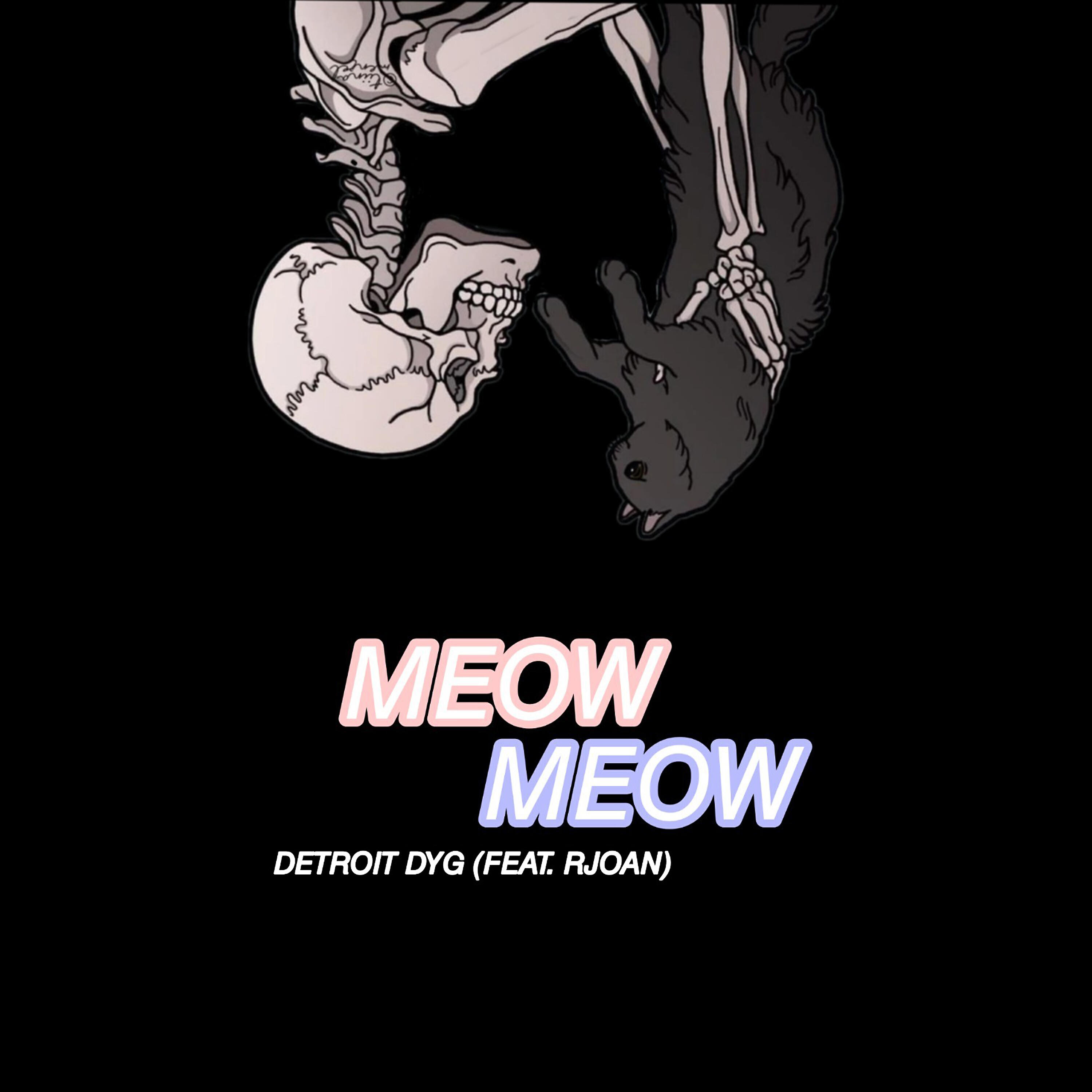 Detroit Dyg - Meow Meow