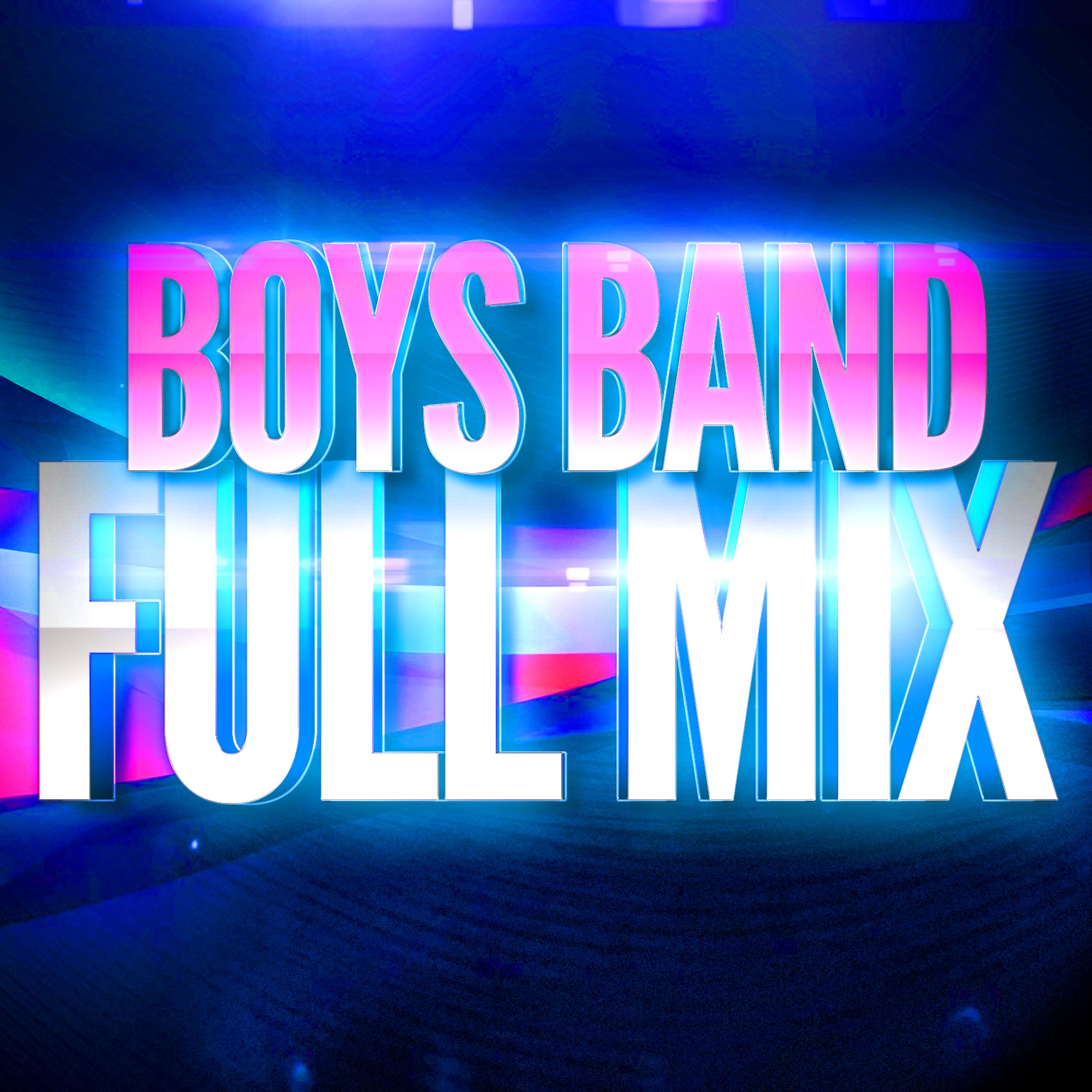 Постер альбома Boys Band (Années 90) — Full Mix Medley Non Stop (Album Complet Sur Le Dernière Piste)
